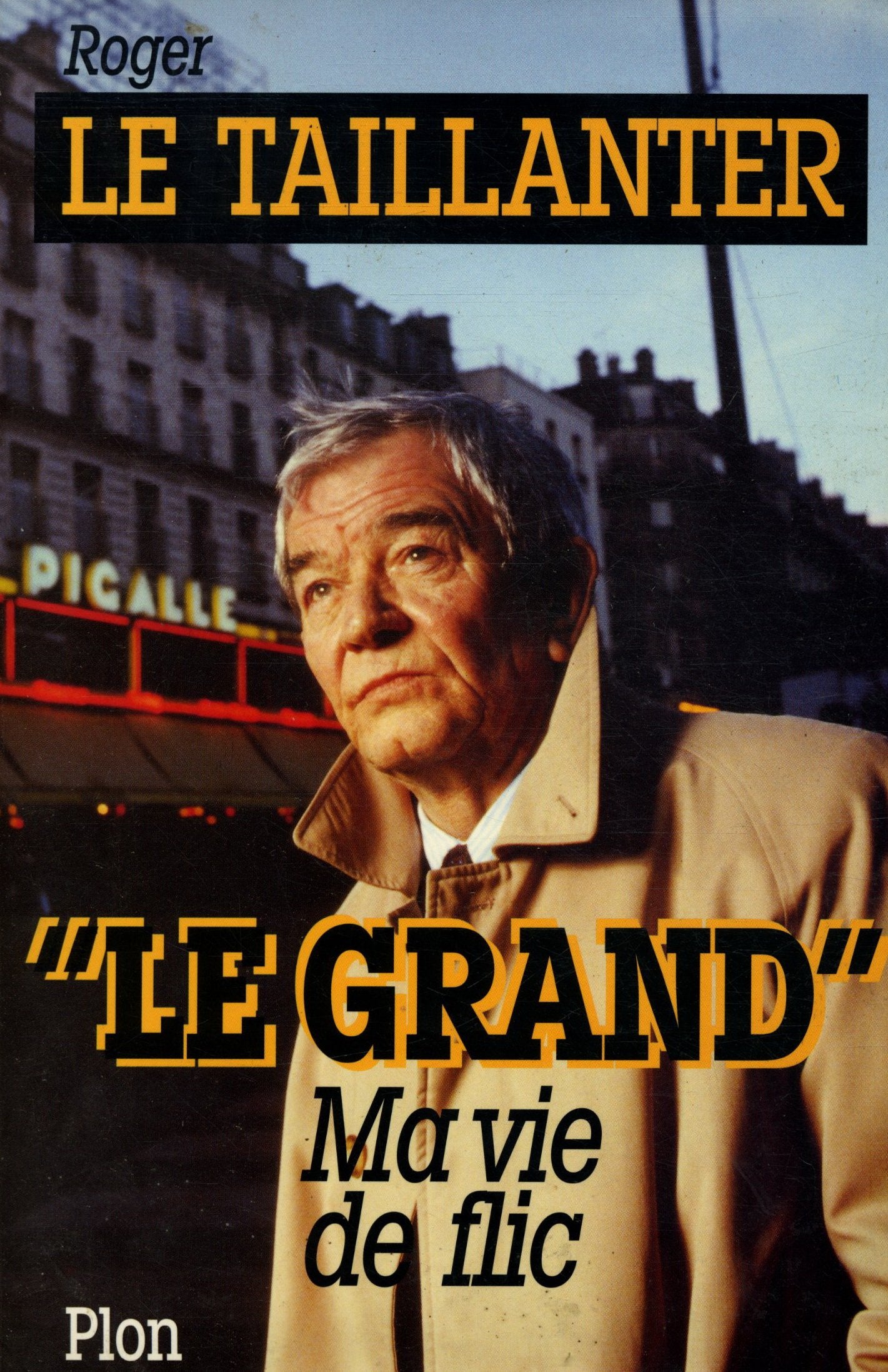 Le grand : ma vie de flic 9782259180351