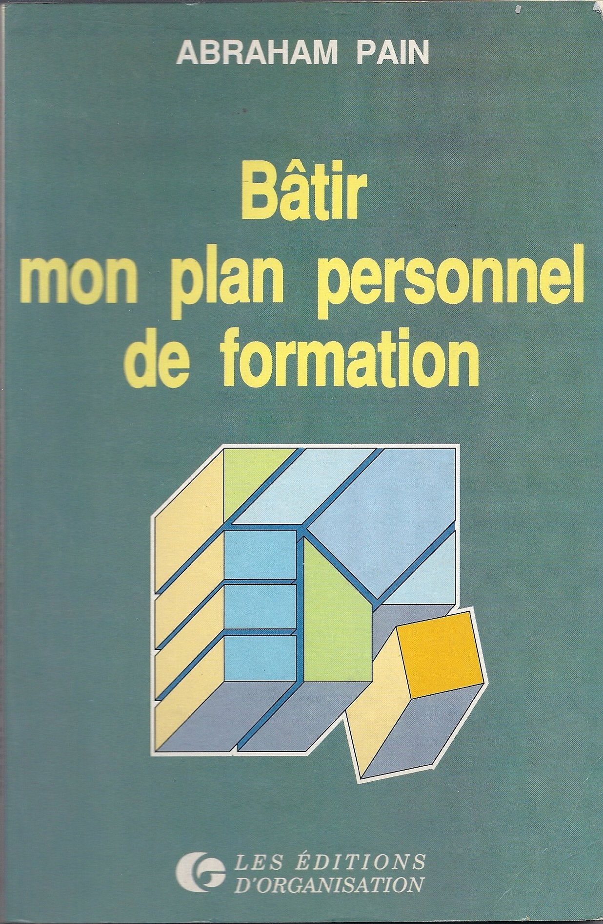 Batir mon plan personnel de formation 9782708112292