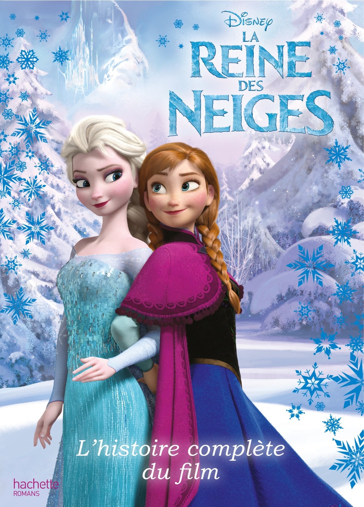 La Reine des neiges - L'histoire complète du film 9782012035133