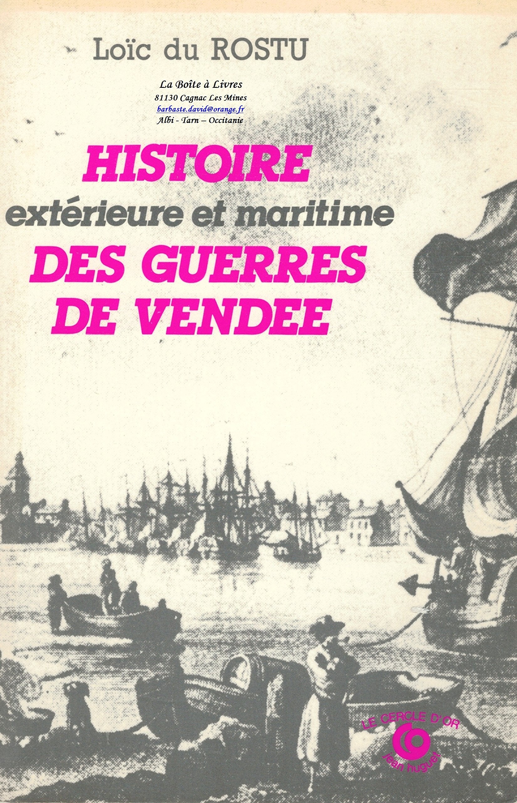 Histoire extérieure et maritime des guerres de Vendée 9782718801520