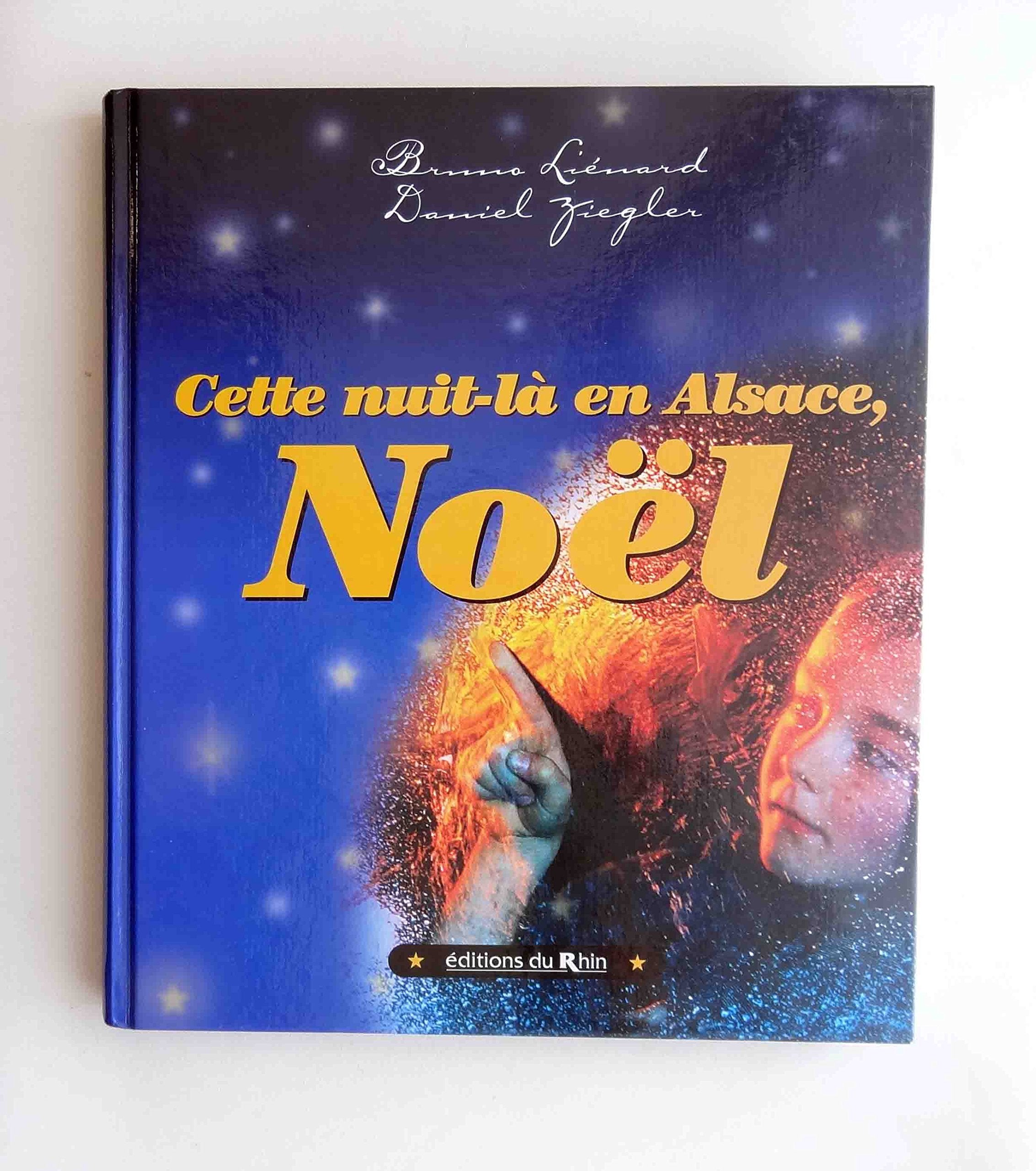 Cette nuit-là en Alsace, Noël 9782863391372