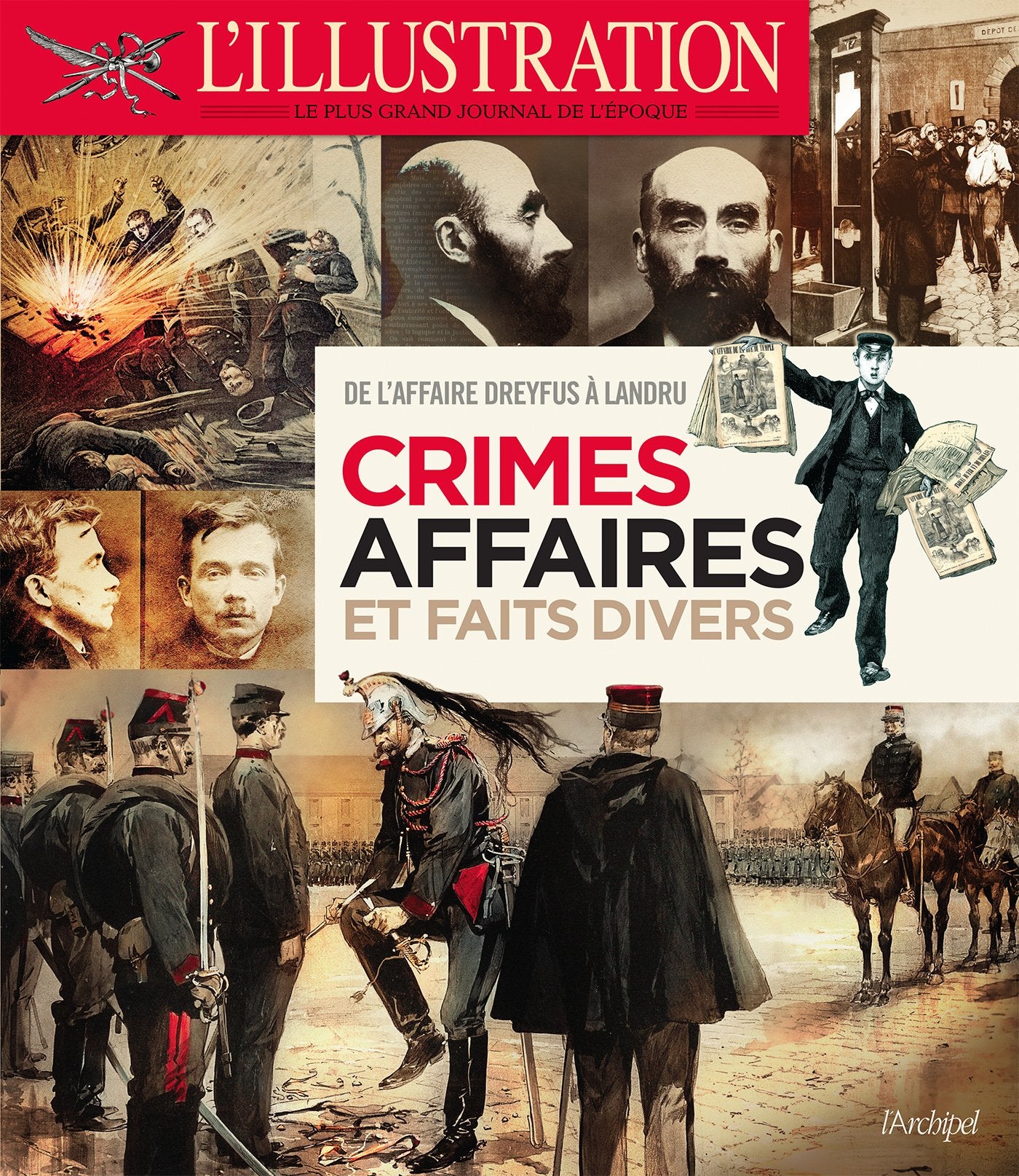 Crimes, affaires et faits divers: De l'affaire Dreyfus à l'affaire Stavisky 9782809823097