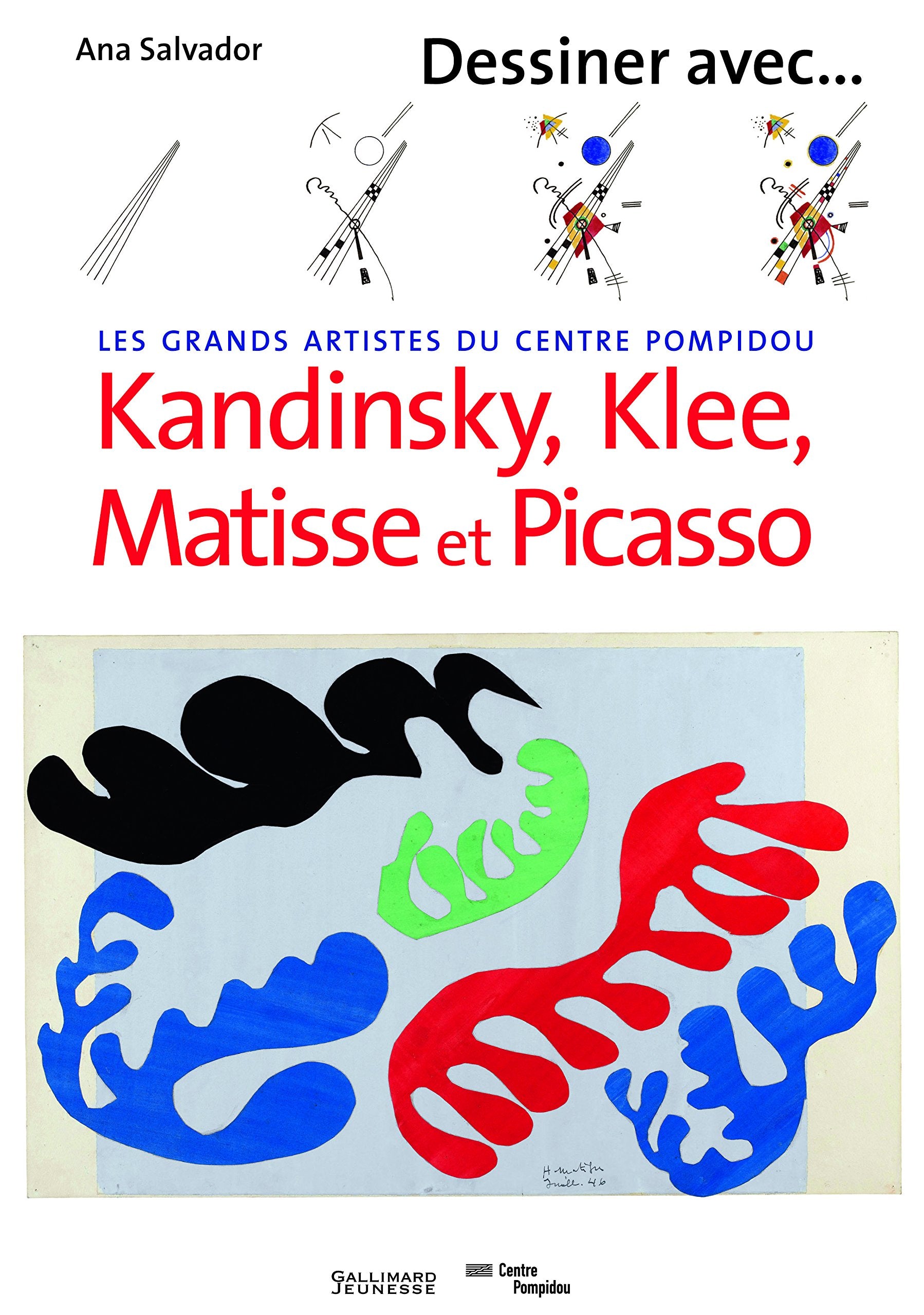 Dessiner avec Kandinsky, Klee, Matisse et Picasso 9782070638956