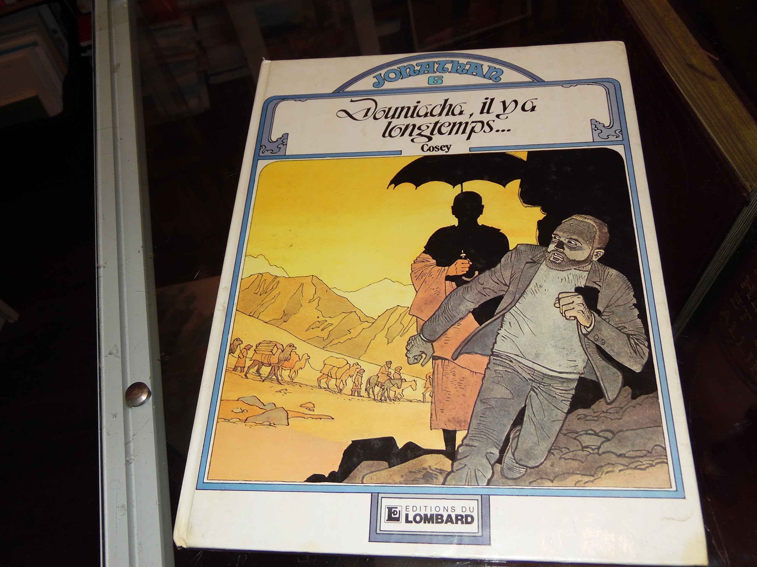 Jonathan Tome 6 : Douniacha, Il Y A Longtemps... 9782803602902