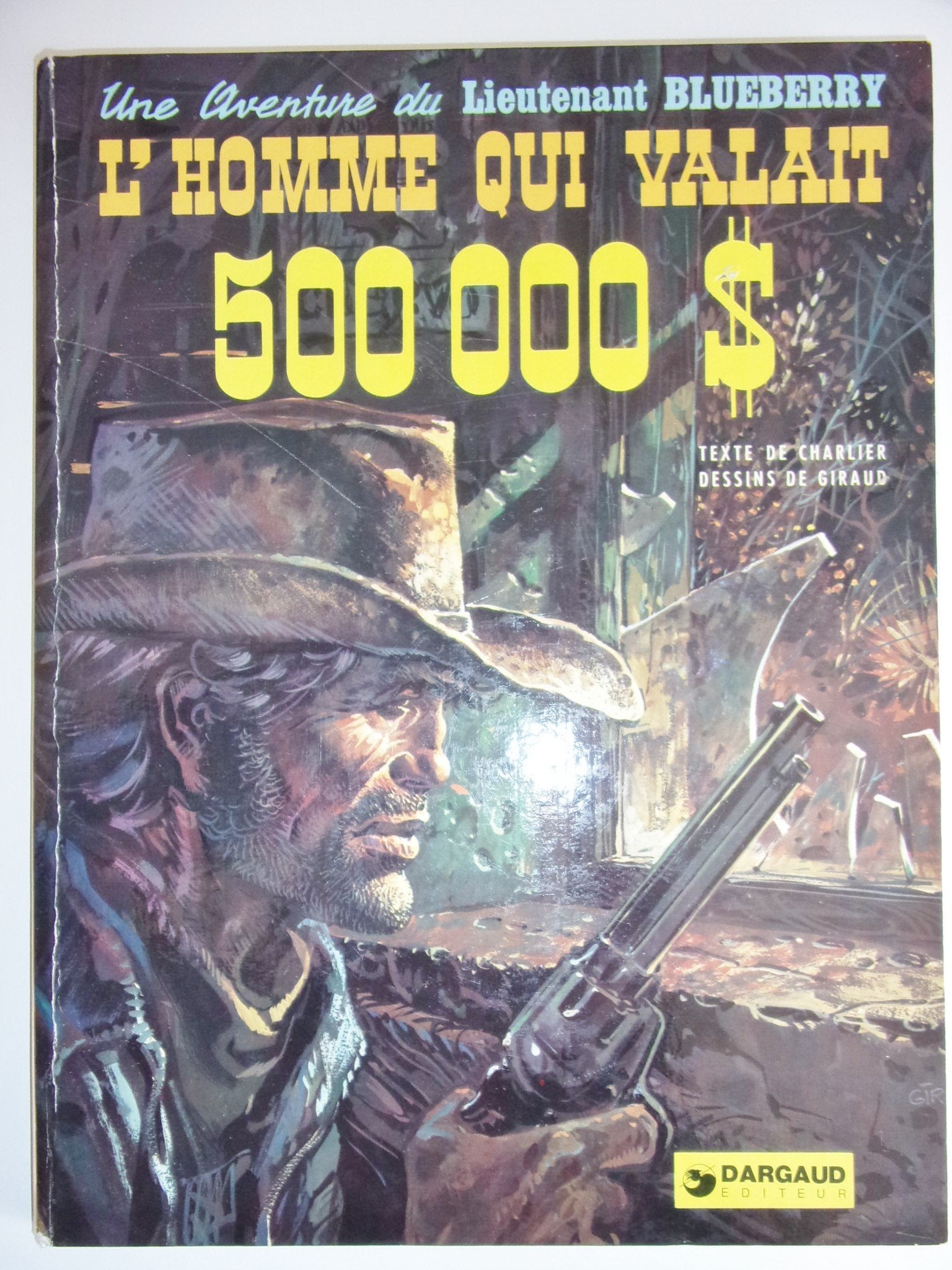 L'Homme qui valait 500000 $ (Une aventure du lieutenant Blueberry.) 