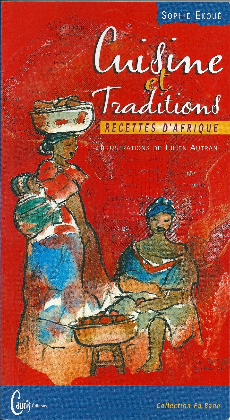 cuisine et traditions: recettes d'Afrique 9782914605052