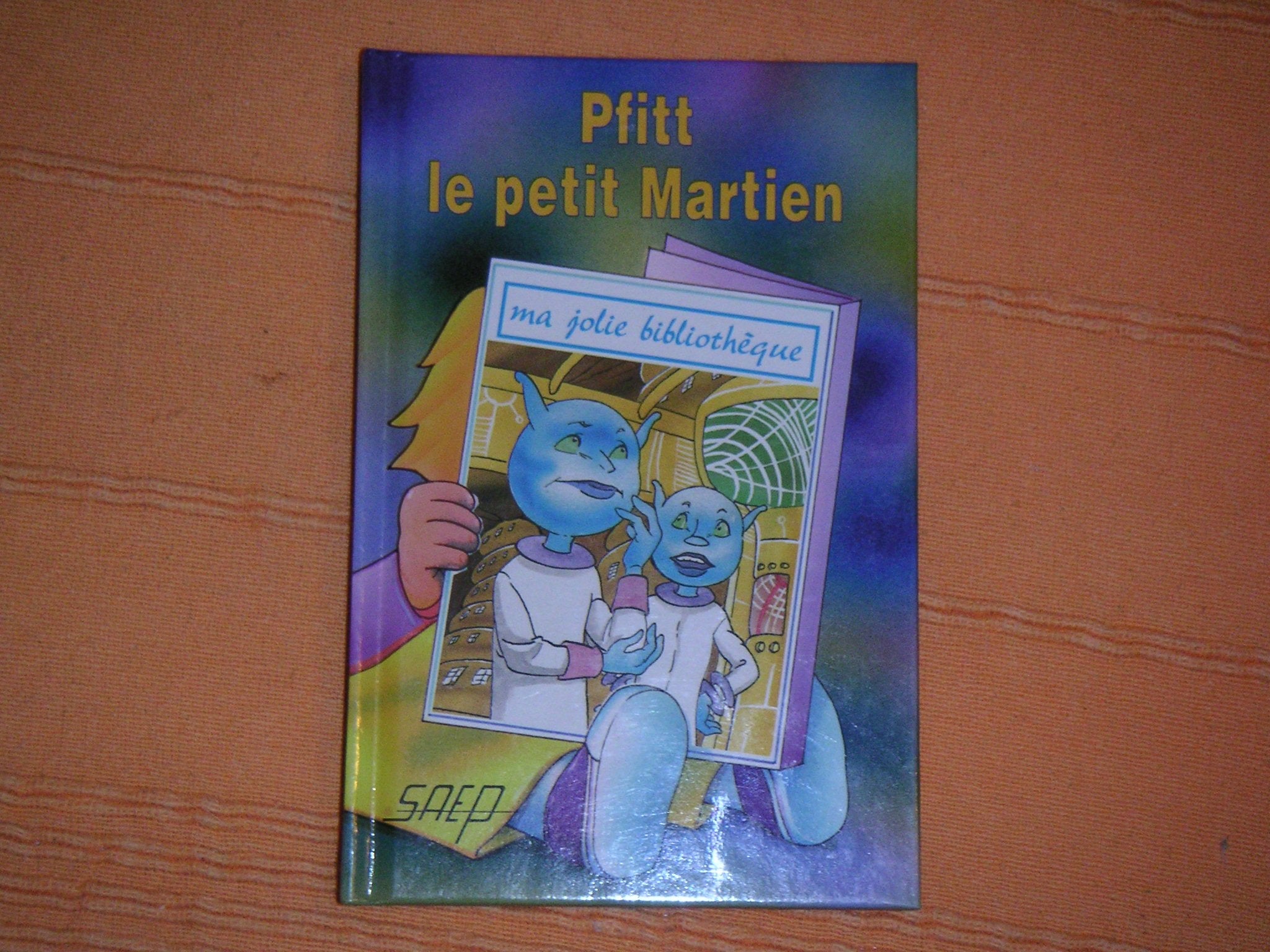 Pfitt le Petit Martien (T. 49) 9782737273230