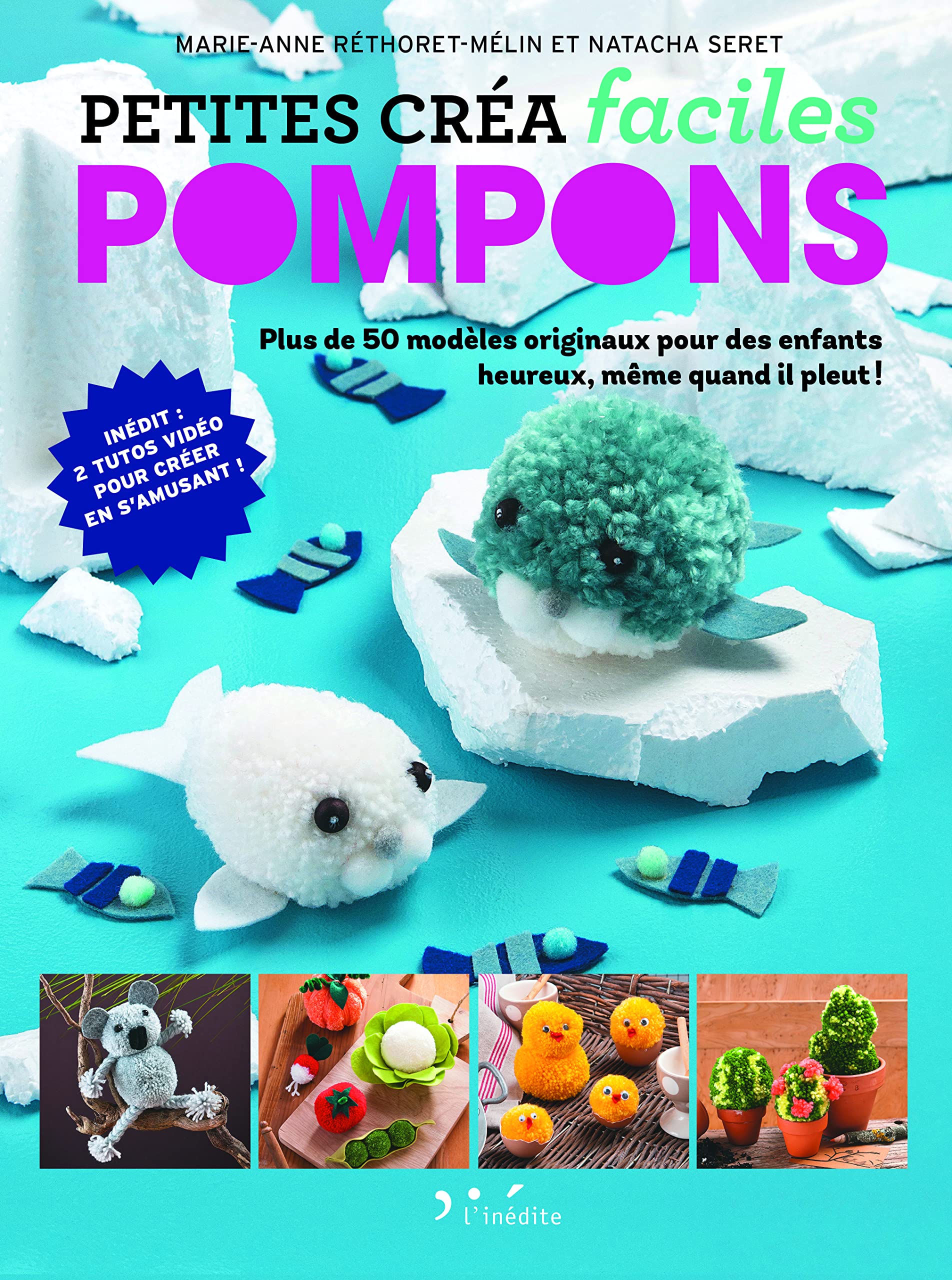 Petites créa faciles - Pompons: Plus de 50 modèles originaux pour des enfants heureux, même quand il pleut ! 9782350323527