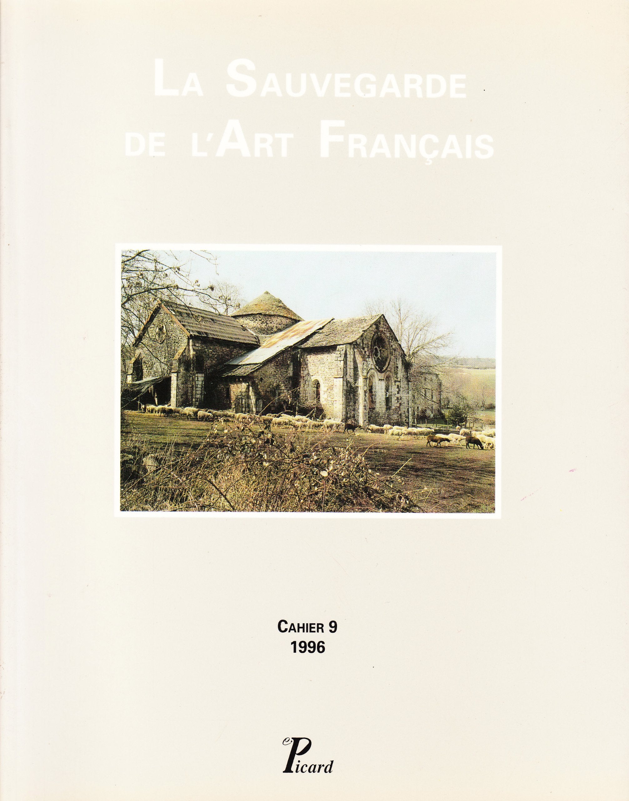 Cahiers de la Sauvegarde de l'Art français. N° 09. Publication périodique. Cahier n° 9. 9782708405059