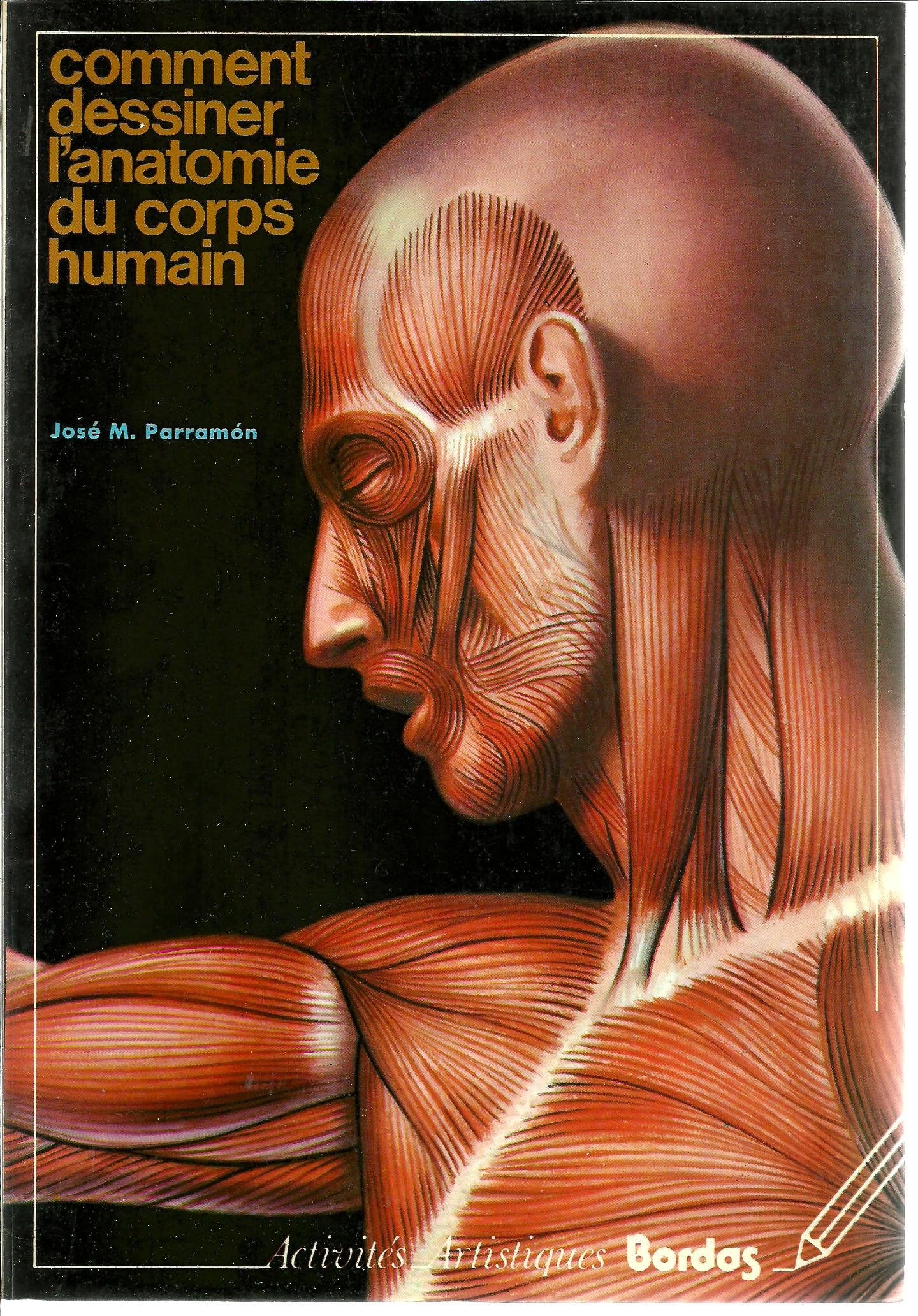 Comment dessiner l'anatomie du corps humain 9782040042301