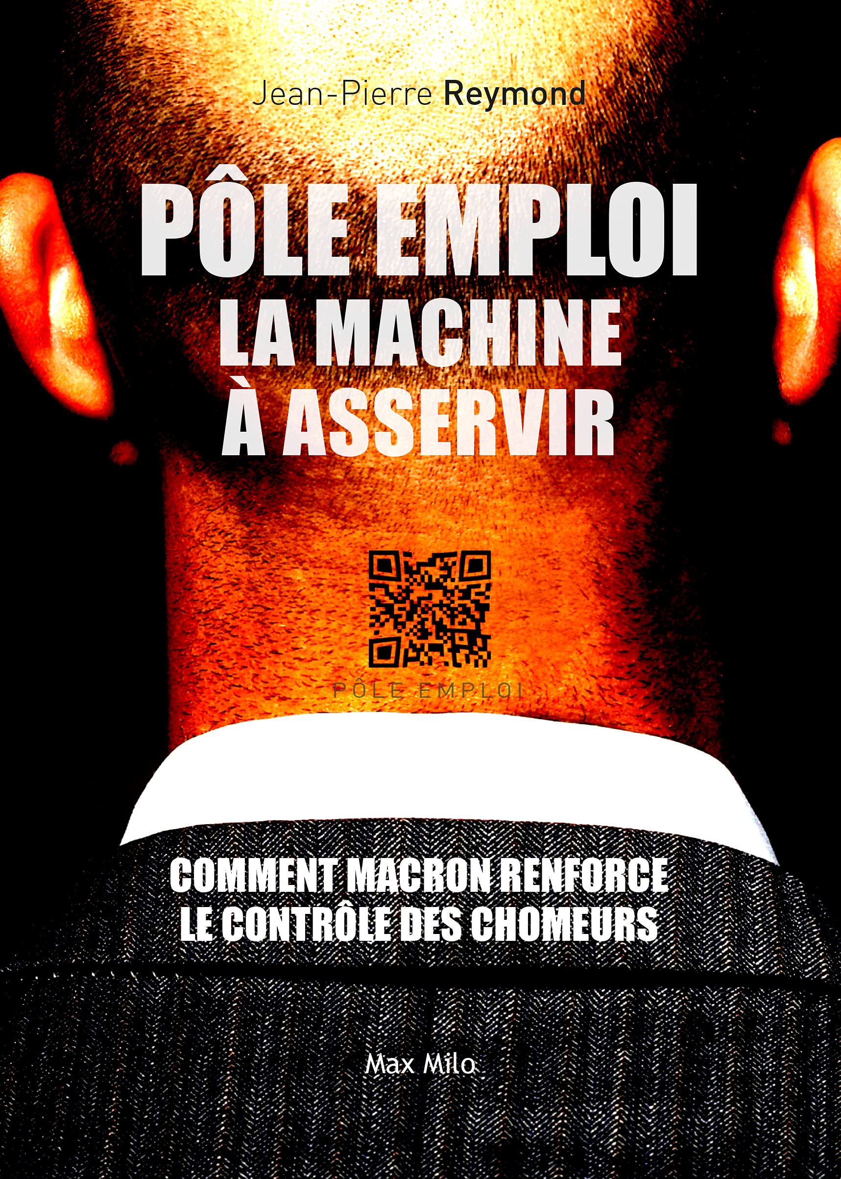 POLE EMPLOI, LA MACHINE A ASSERVIR 9782315009404