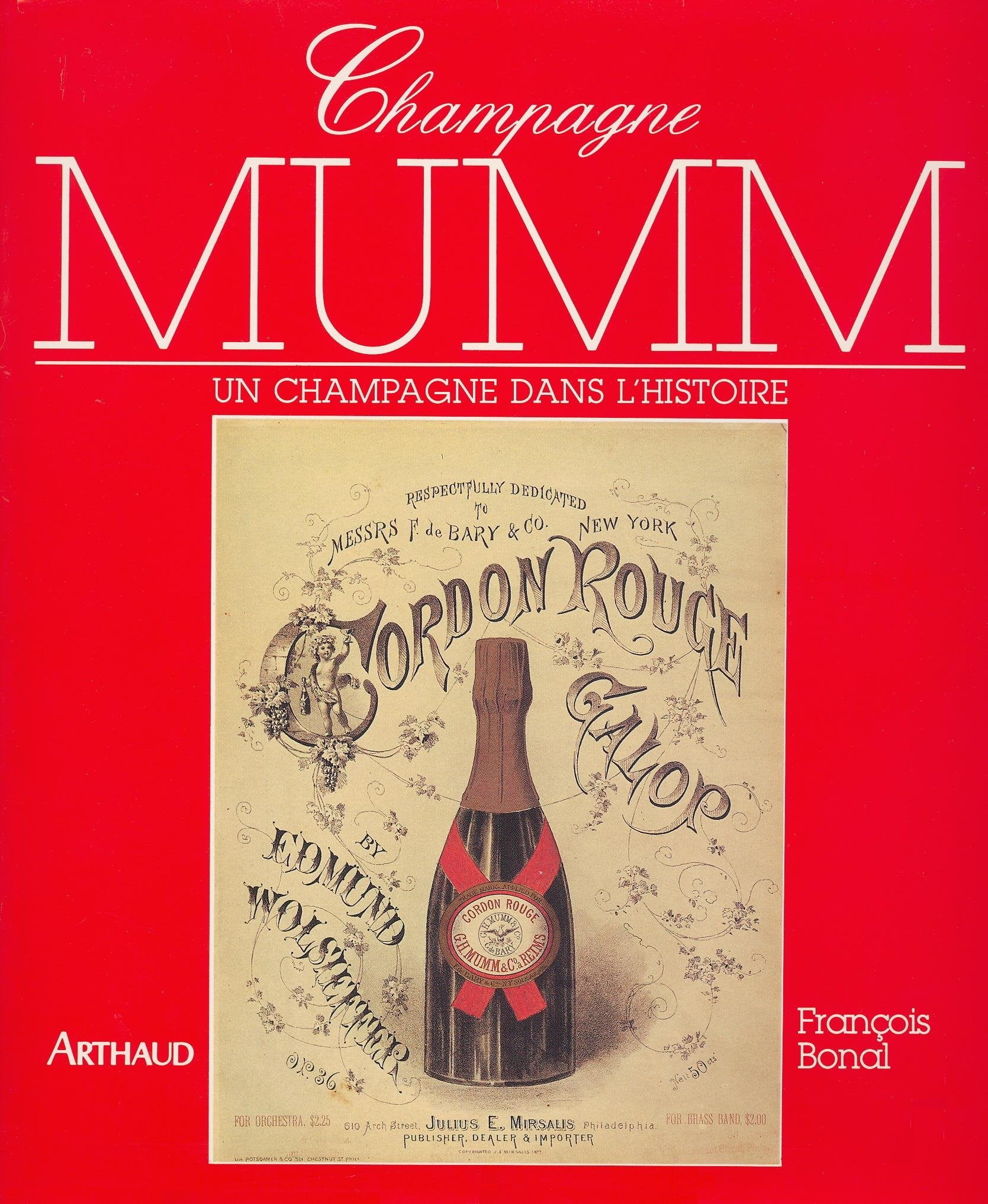 Champagne Mumm. Un champagne dans l'histoire. 9782700306774