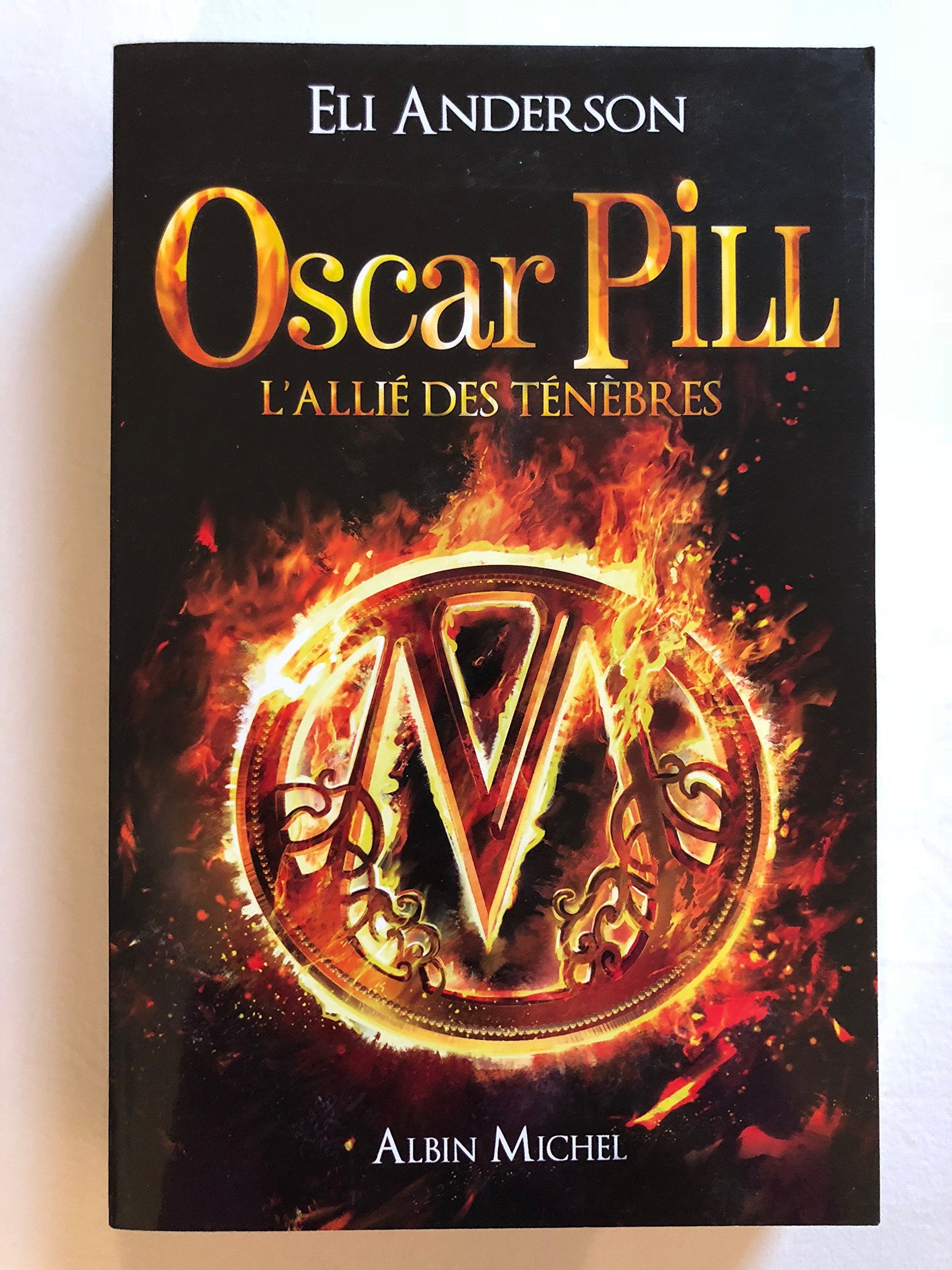 Oscar Pill - tome 4: L'allié des ténèbres 9782226231000