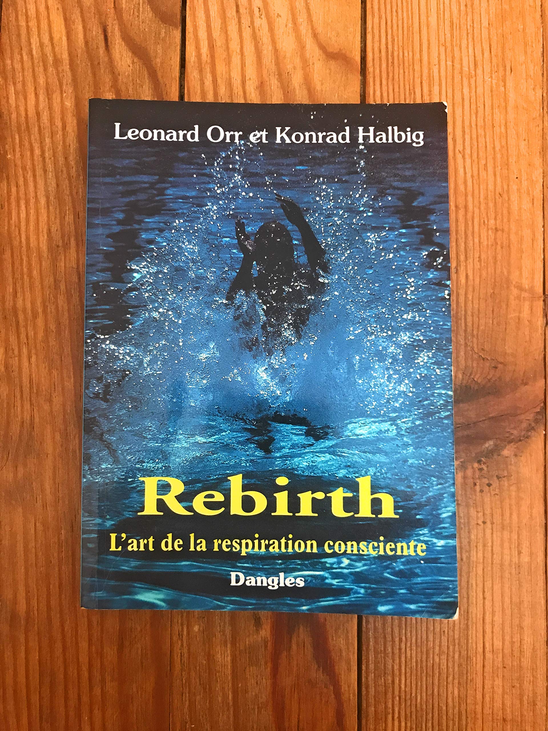 Rebirth. L'art de la respiration 9782703303992