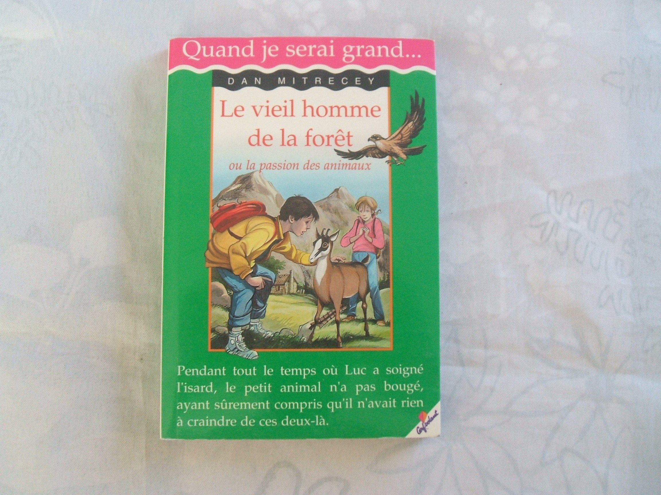 Le Vieil Homme de la forêt, ou la passion des animaux 9782840642794