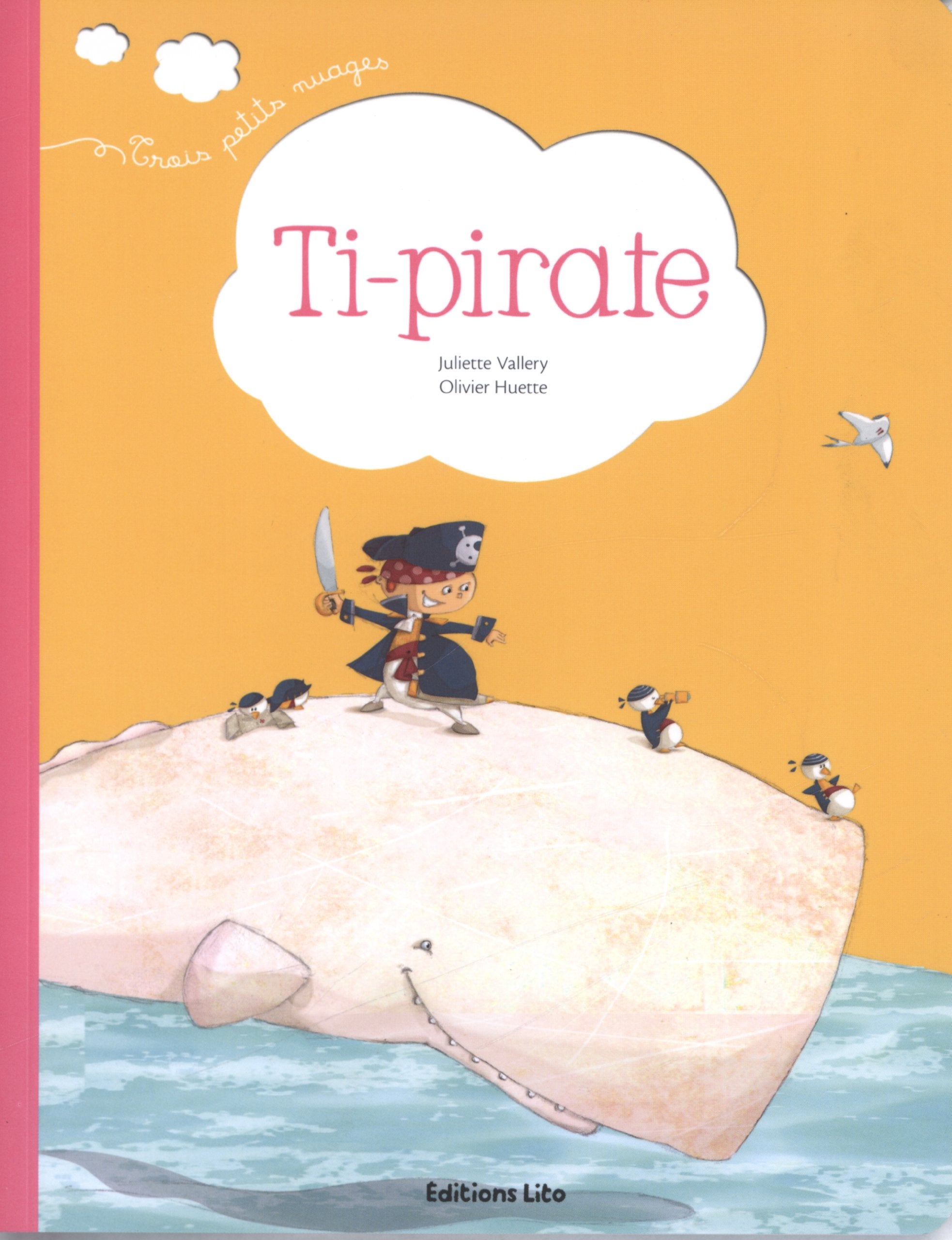 Ti-pirate - Dès 2 ans 9782244407319