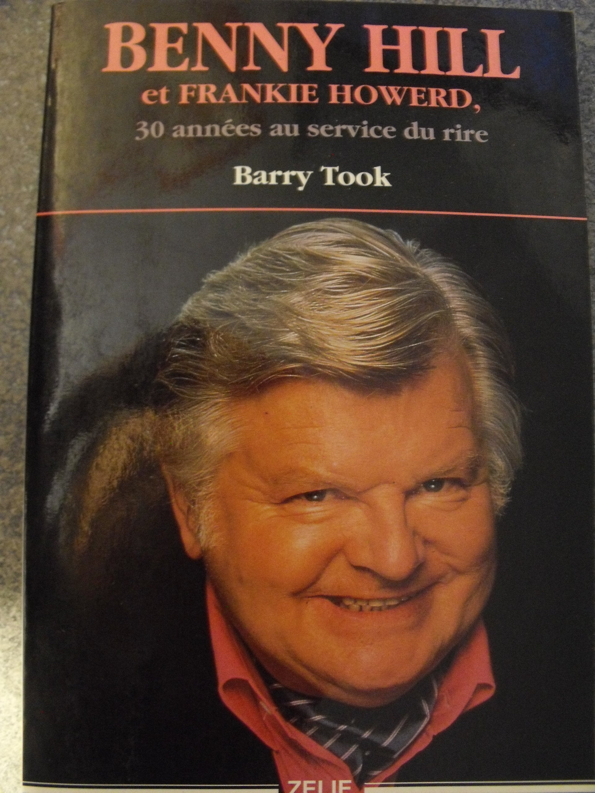 Benny Hill et Frankie Howerd: 30 années au service du rire 9782840690238