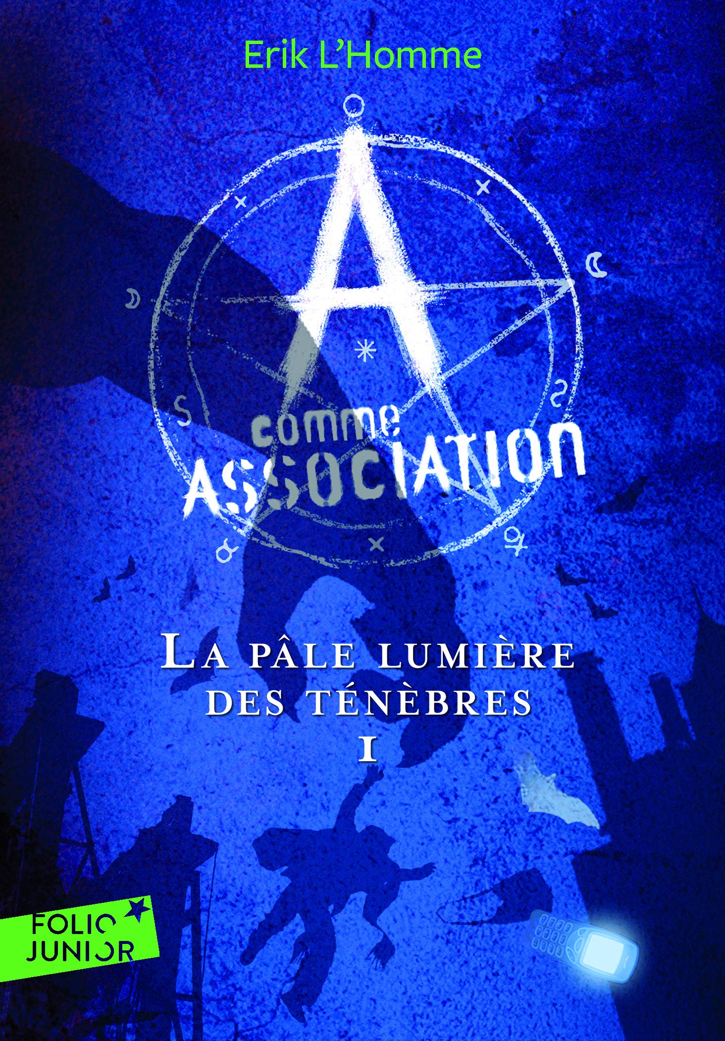 A comme Association, 1 : La pâle lumière des ténèbres 9782070659012