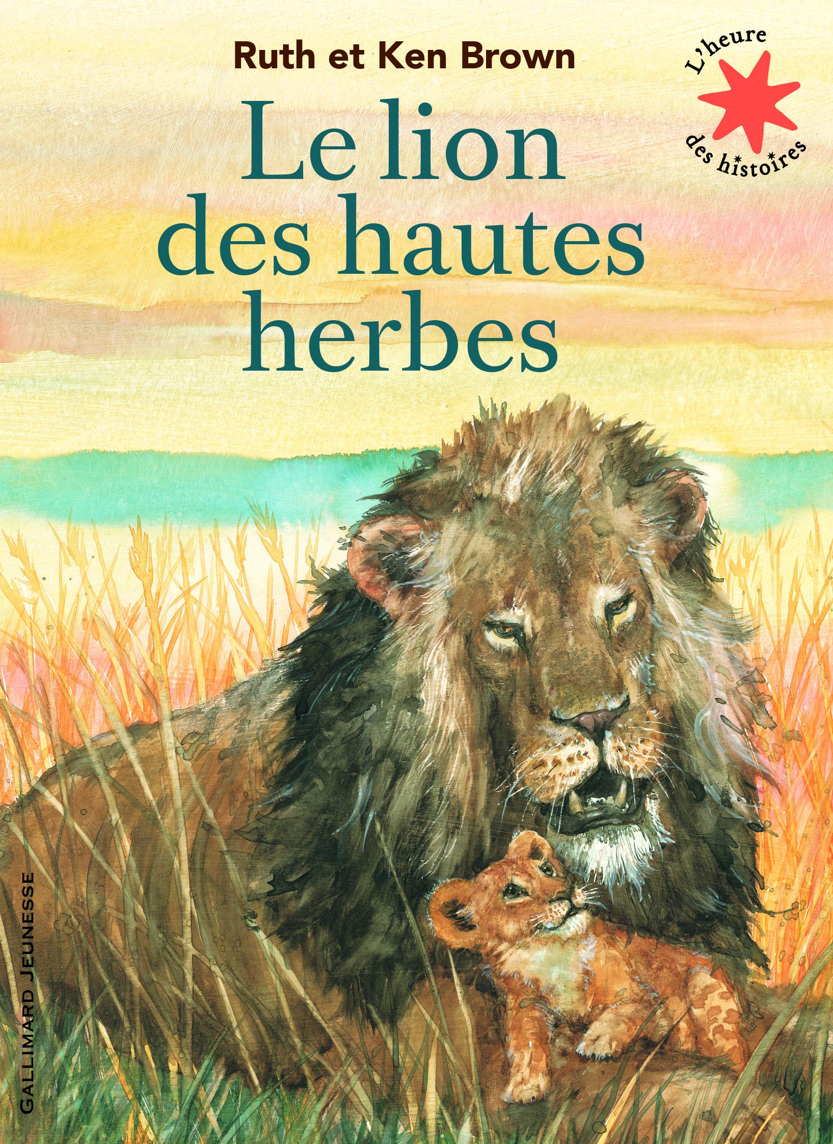 Le lion des hautes herbes - L'heure des histoires - De 3 à 6 ans 9782075104302