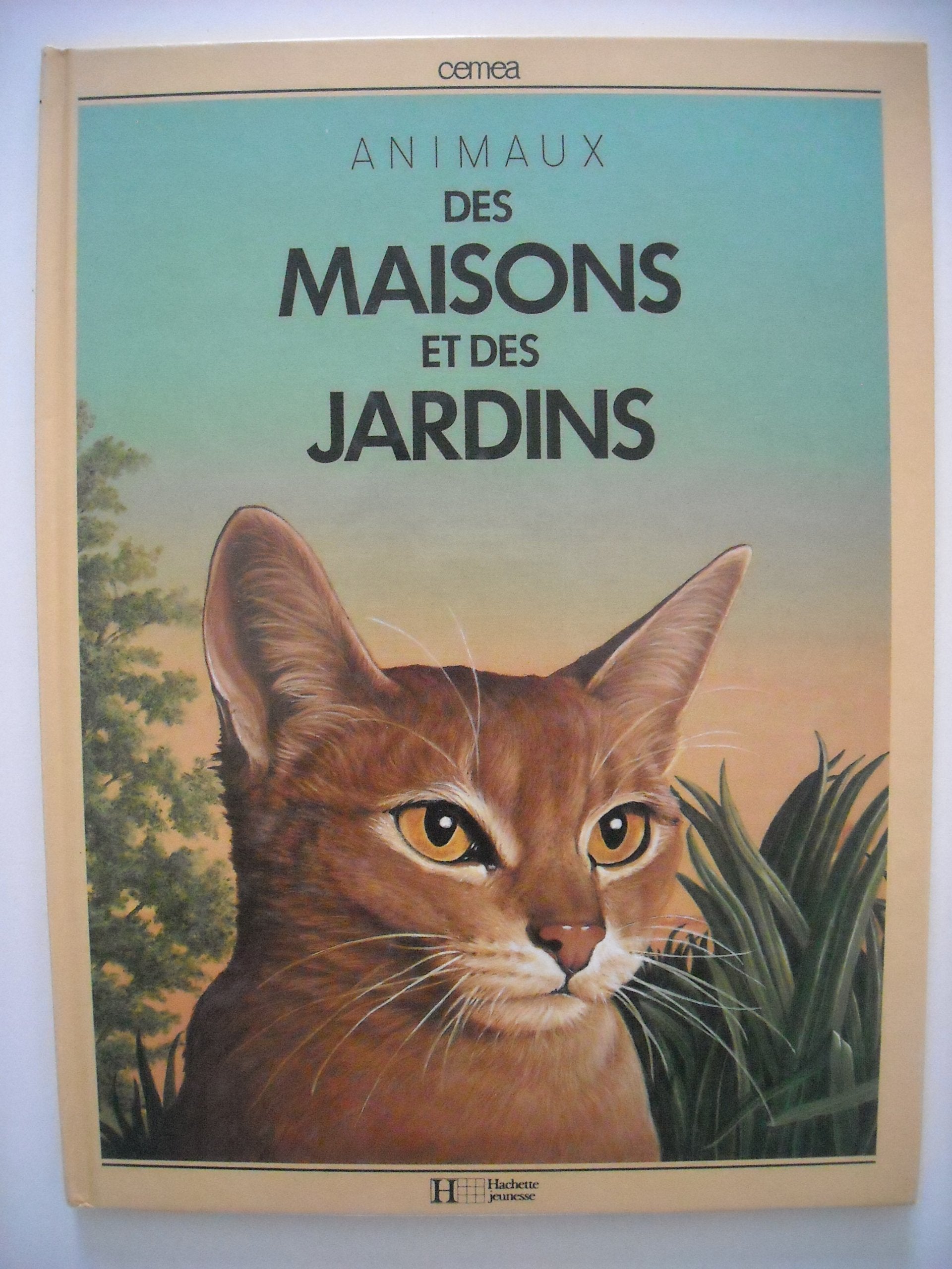 Les Animaux Des Maisons Et Jardins 9782010118951