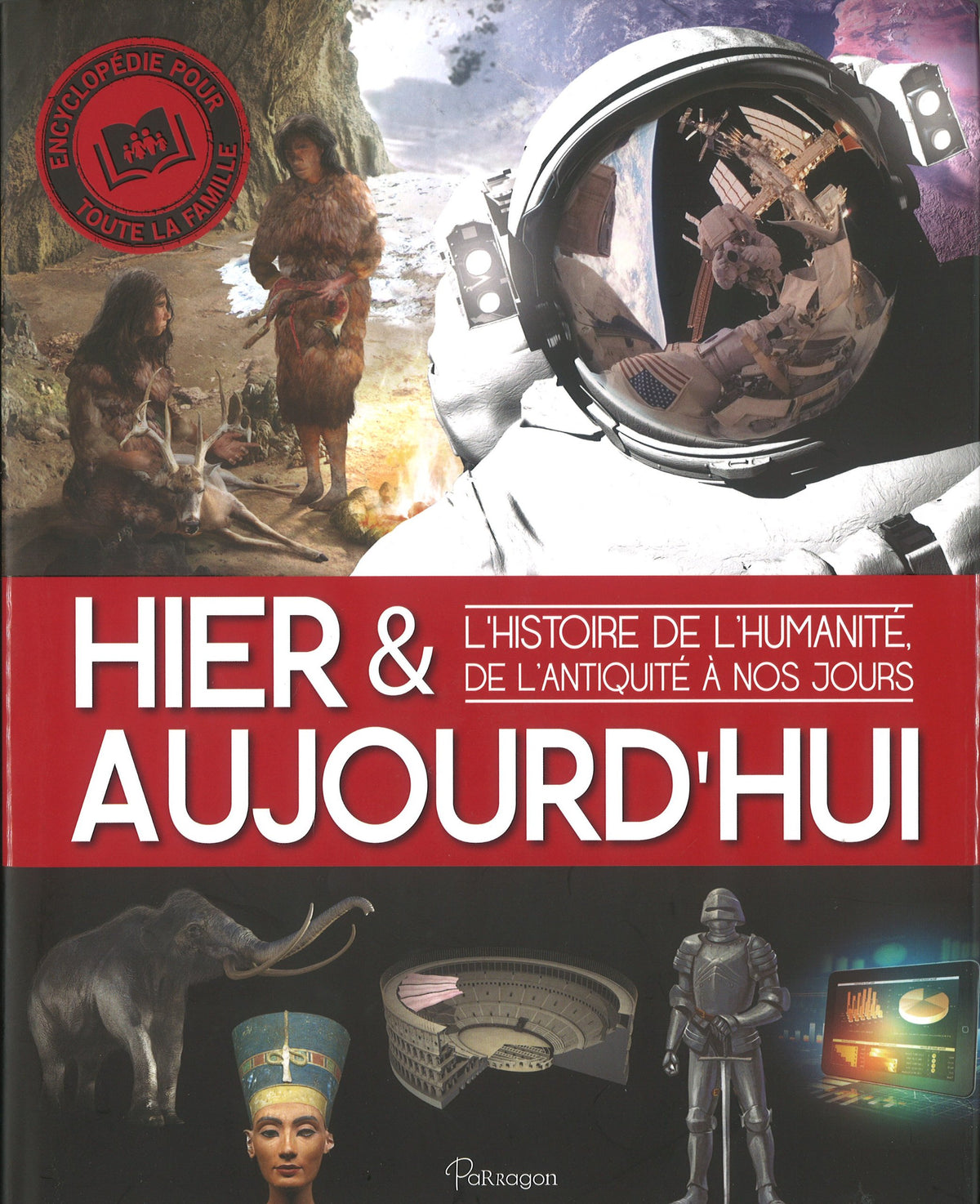 Hier & aujourd'hui: L'histoire de l'humanité, de l'Antiquité à nos jours 9781472336767