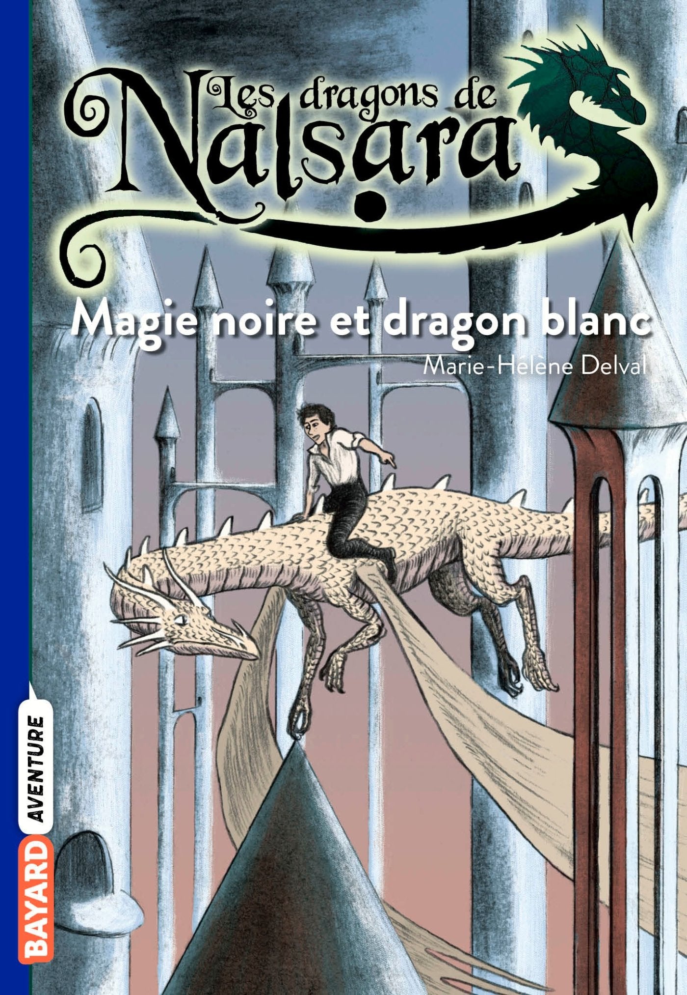 Les dragons de Nalsara, Tome 14: Magie noire et dragon blanc 9782747037884