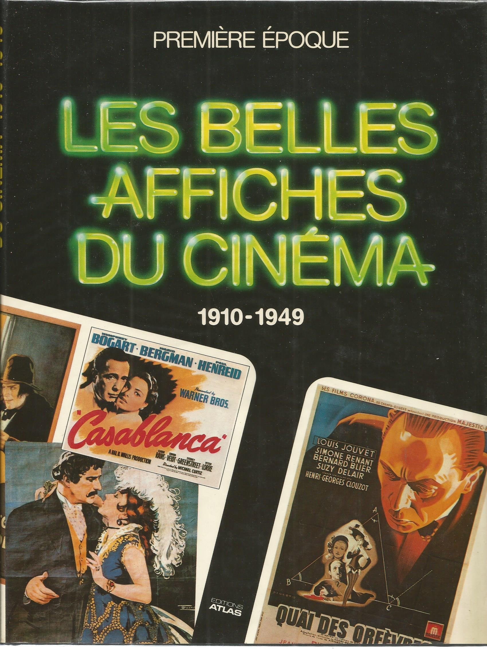 Les Belles Affiches Du Cinema. Tome 11, 1910-1949, Premiere Epoque 9782731204865