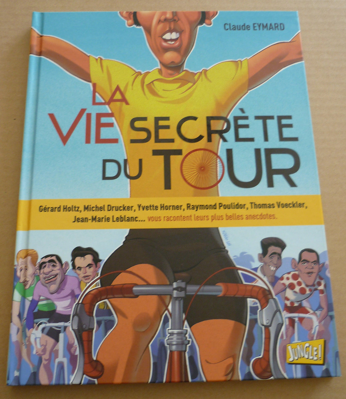 La Vie secrète du Tour 9782822204019
