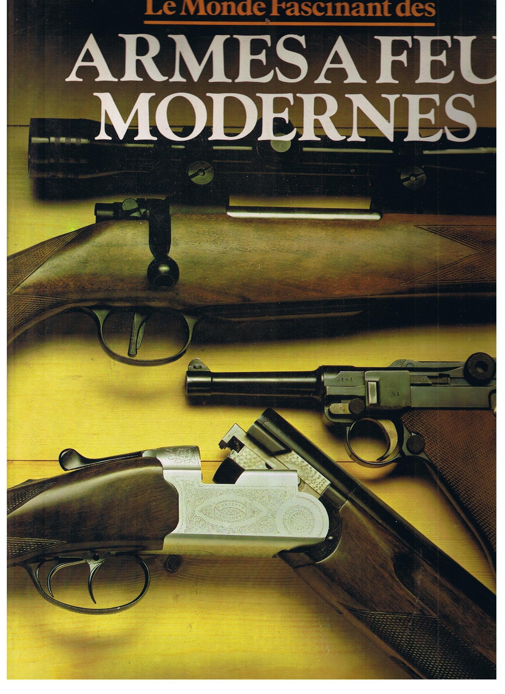 Les Armes A Feu Modernes 9782700054026