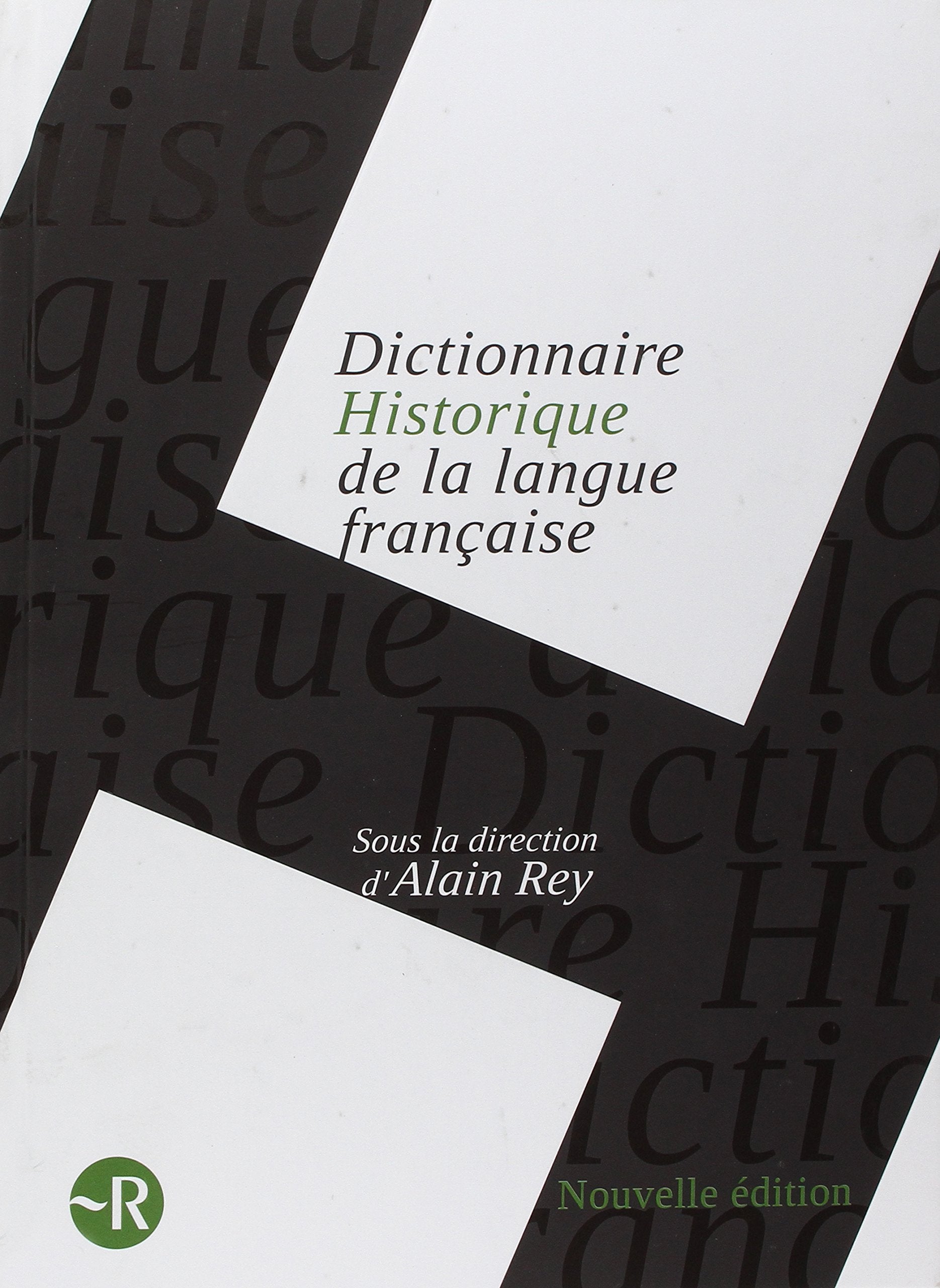 Le Dictionnaire Historique de la langue française 9782849026465