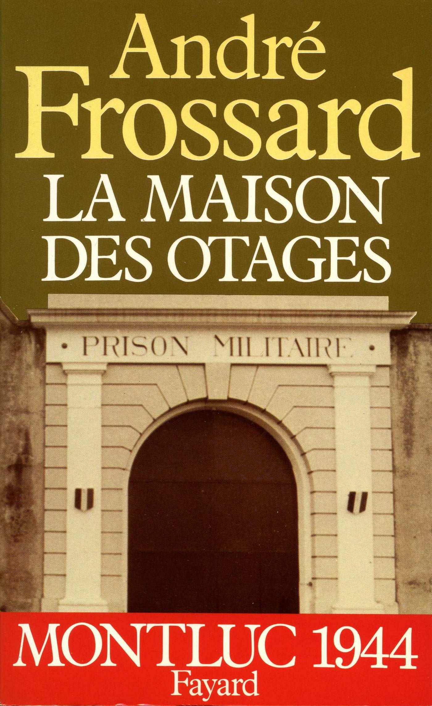 La Maison des otages: Montluc (1944) 9782213012988