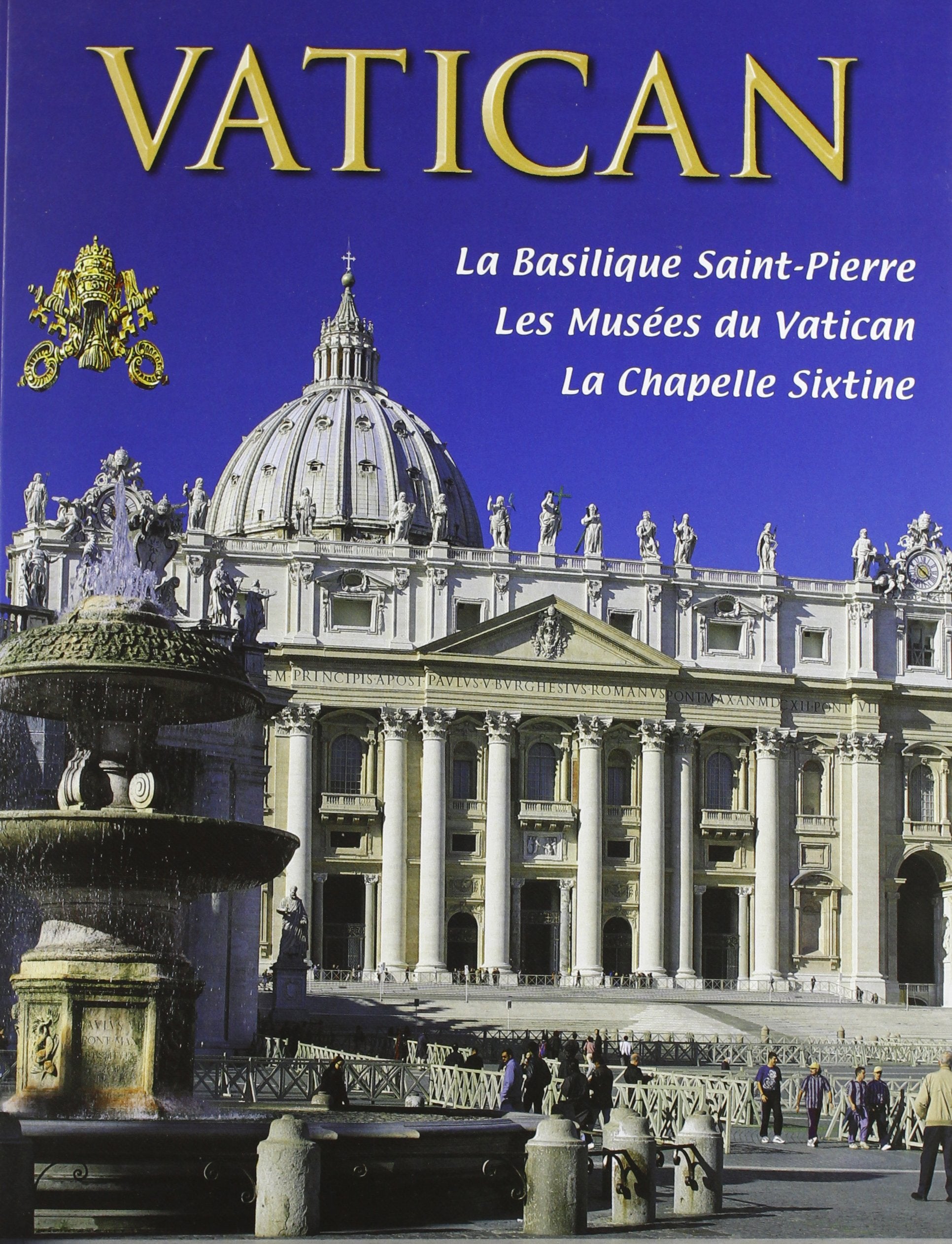 Le vatican. La Basilique de St. Pierre, les musees du Vatican, la Chapelle Sixtine 9788886843317