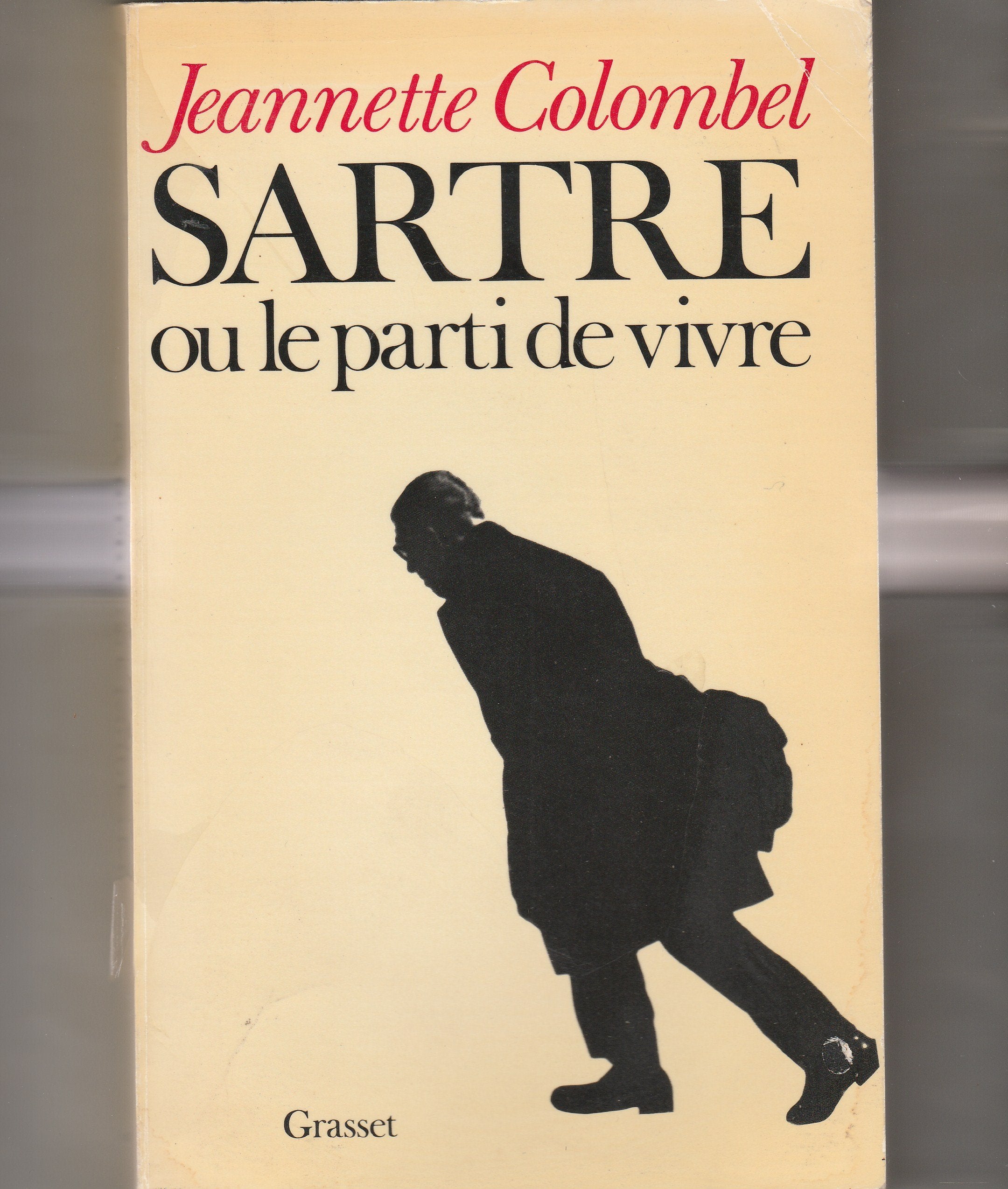 Sartre ou le parti de vivre 9782246254416