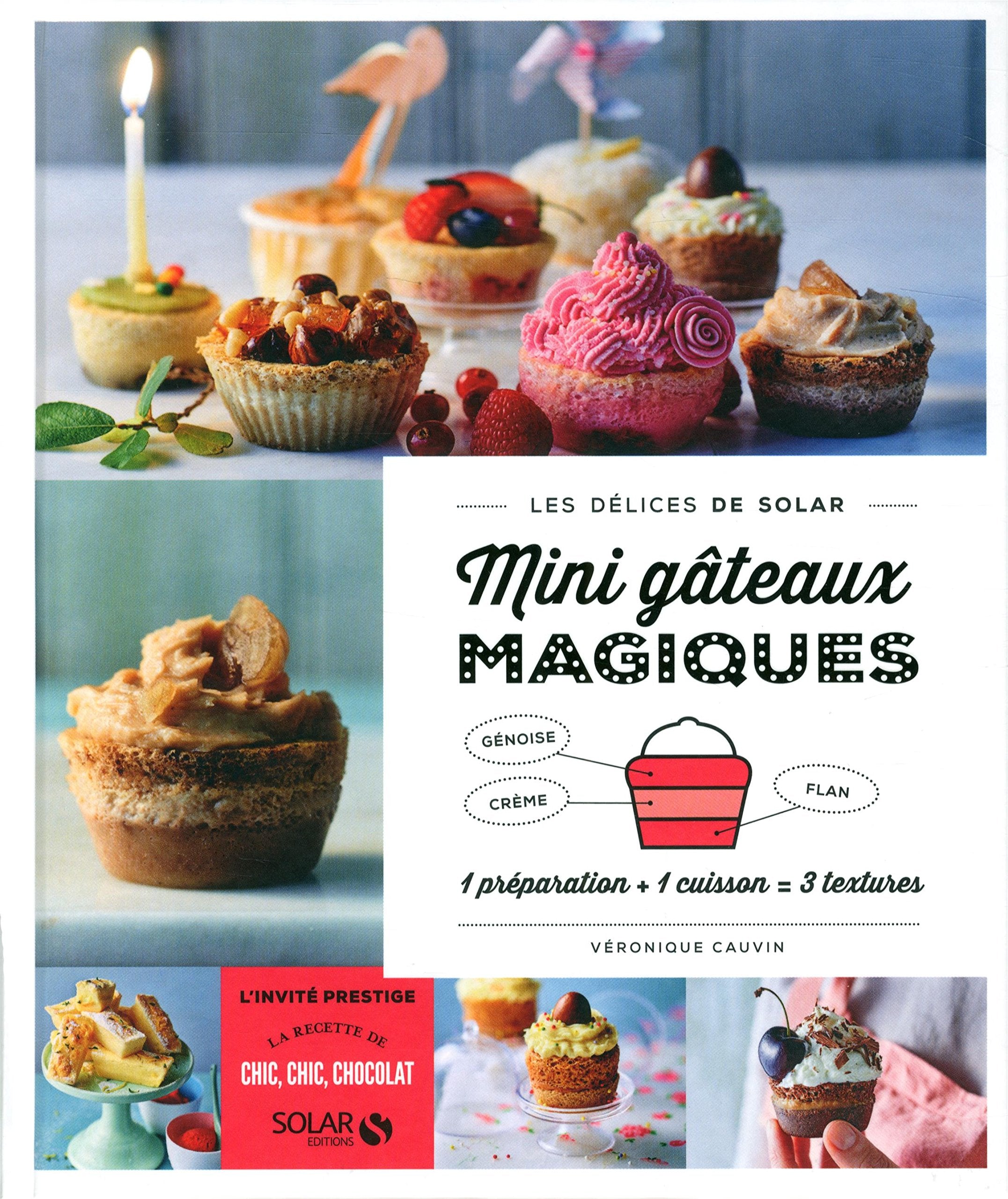 Mini gâteaux magiques - Les délices de Solar 9782263069390