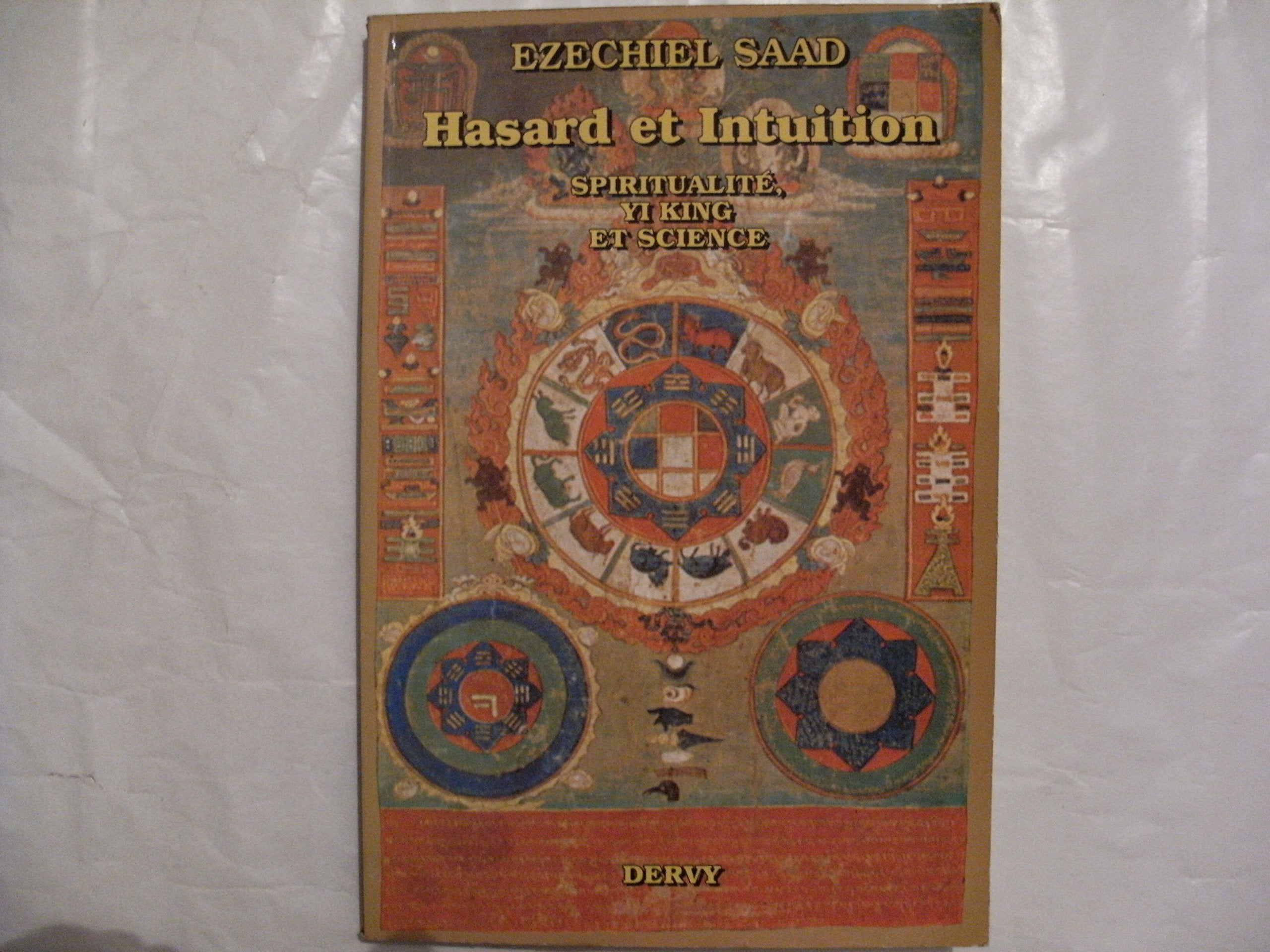 Hasard et intuition : spiritualité, yi king et science 9782850764387