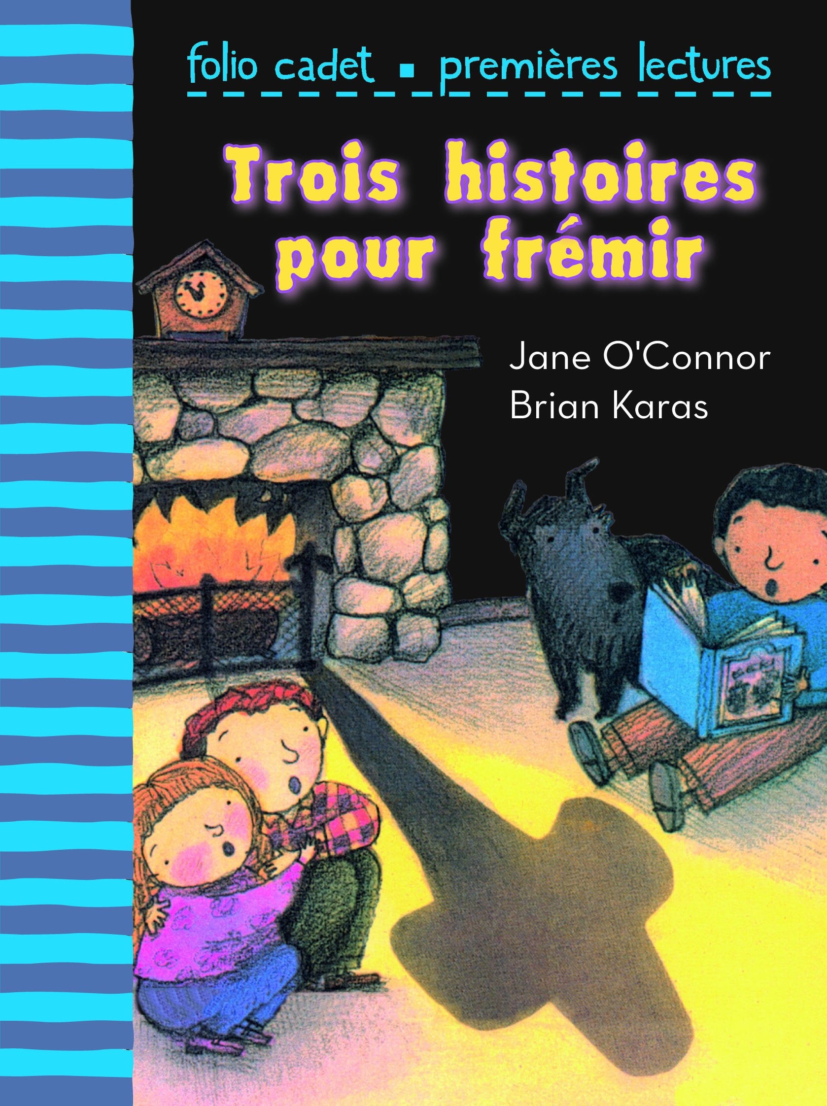 Trois histoires pour frémir - Folio Cadet premières lectures - A partir de 6 ans 9782070653898