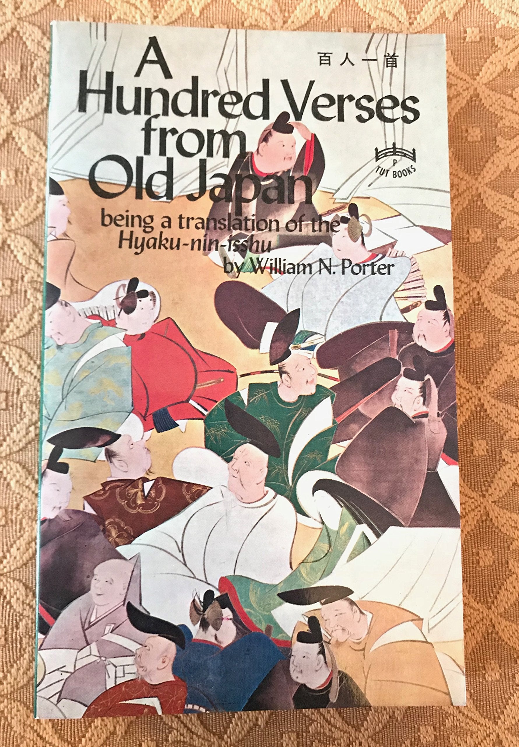 A Hundred Verses from Old Japan: Being a Translation of the Hyaku-Nin-Isshiu 9780804812566