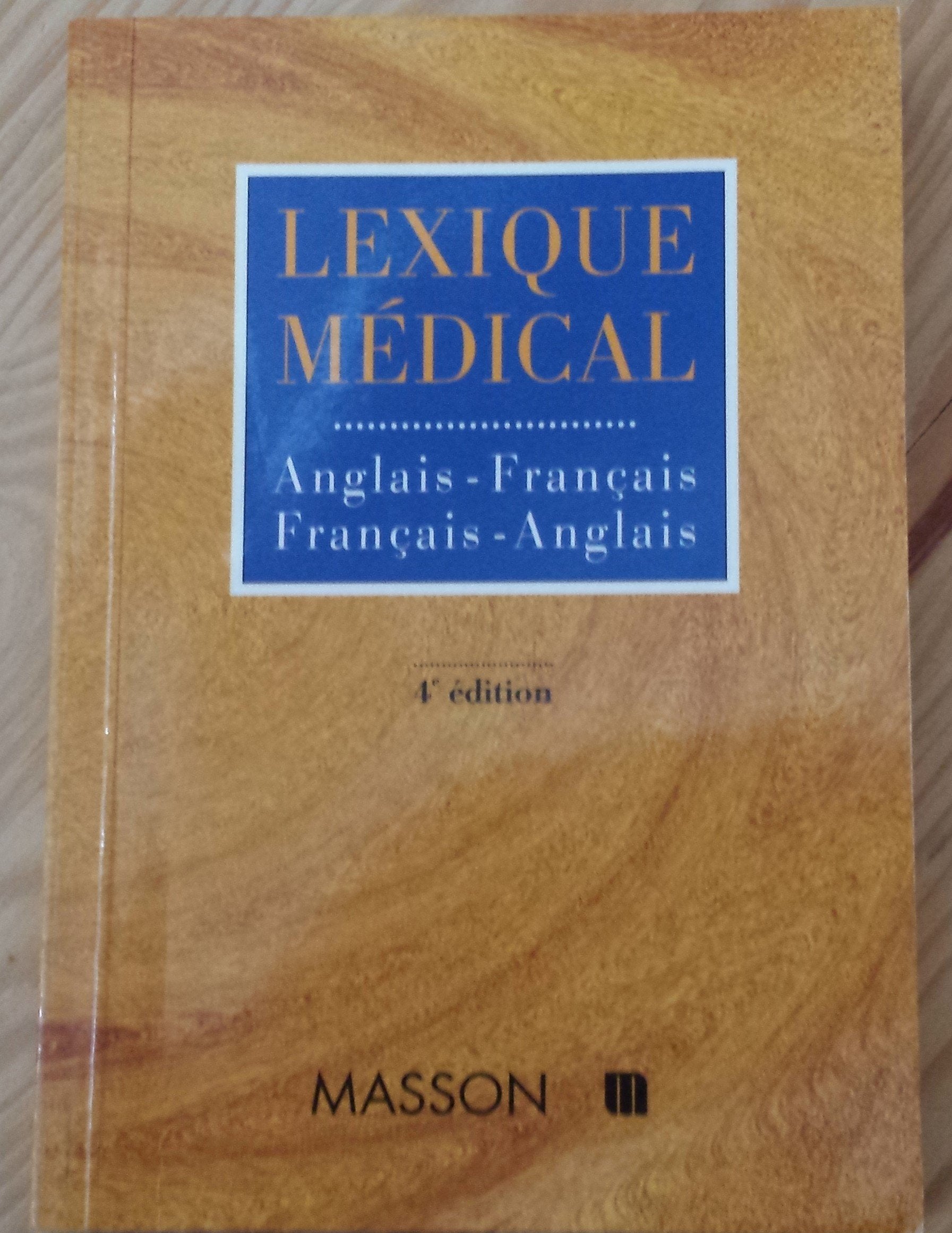 Lexique médical français-anglais, anglais-français, 4e édition 9782225833809