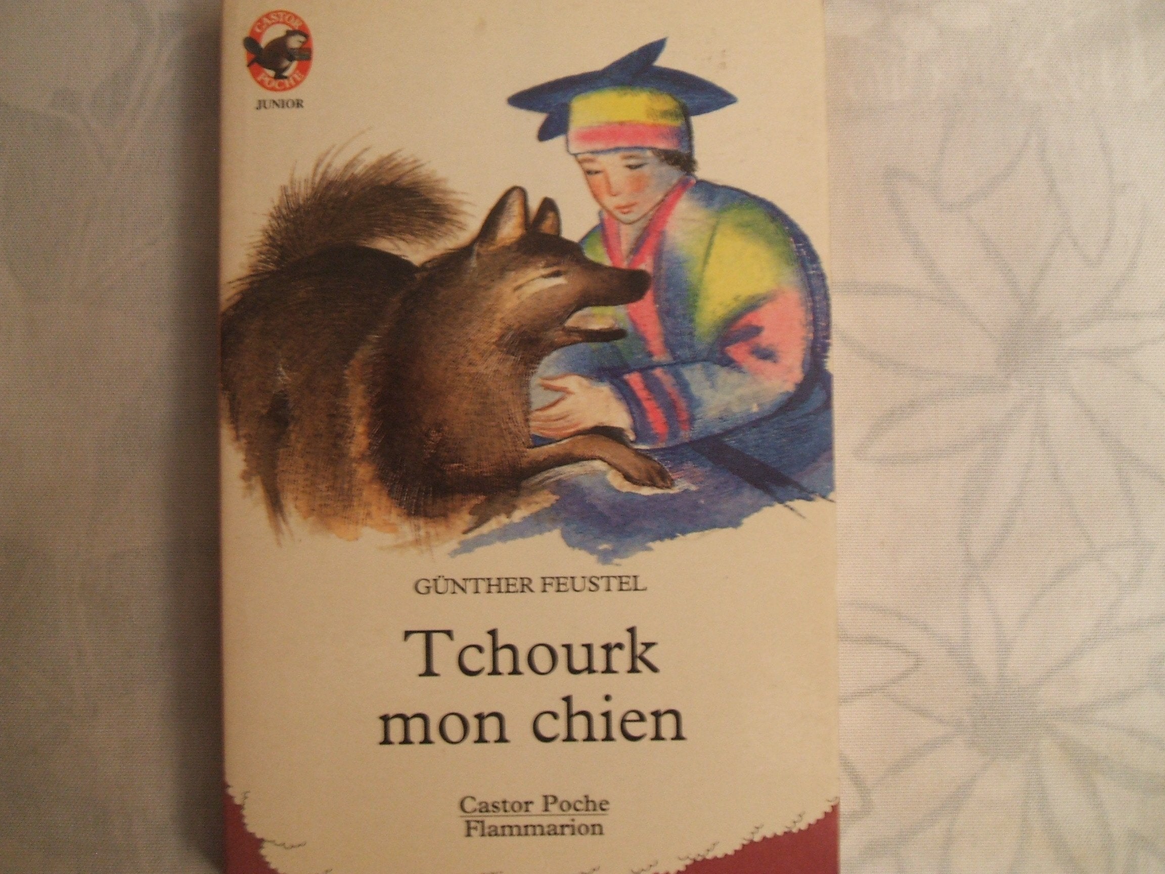 Tchourk mon chien: - HISTOIRE D'ANIMAUX, DES 9/10 ANS 9782081617667