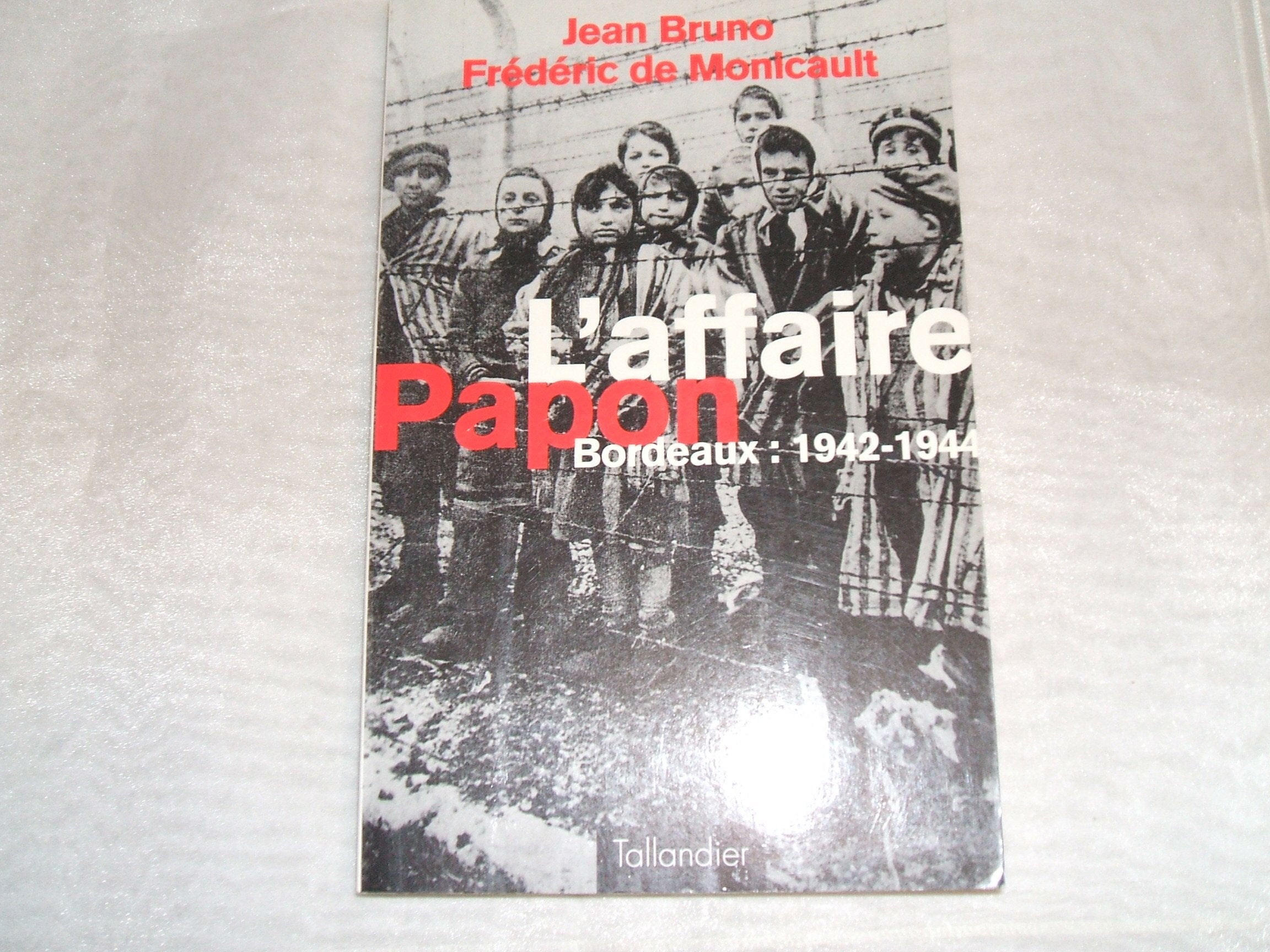 L AFFAIRE PAPON BORDEAUX 1942-1944 9782235021722