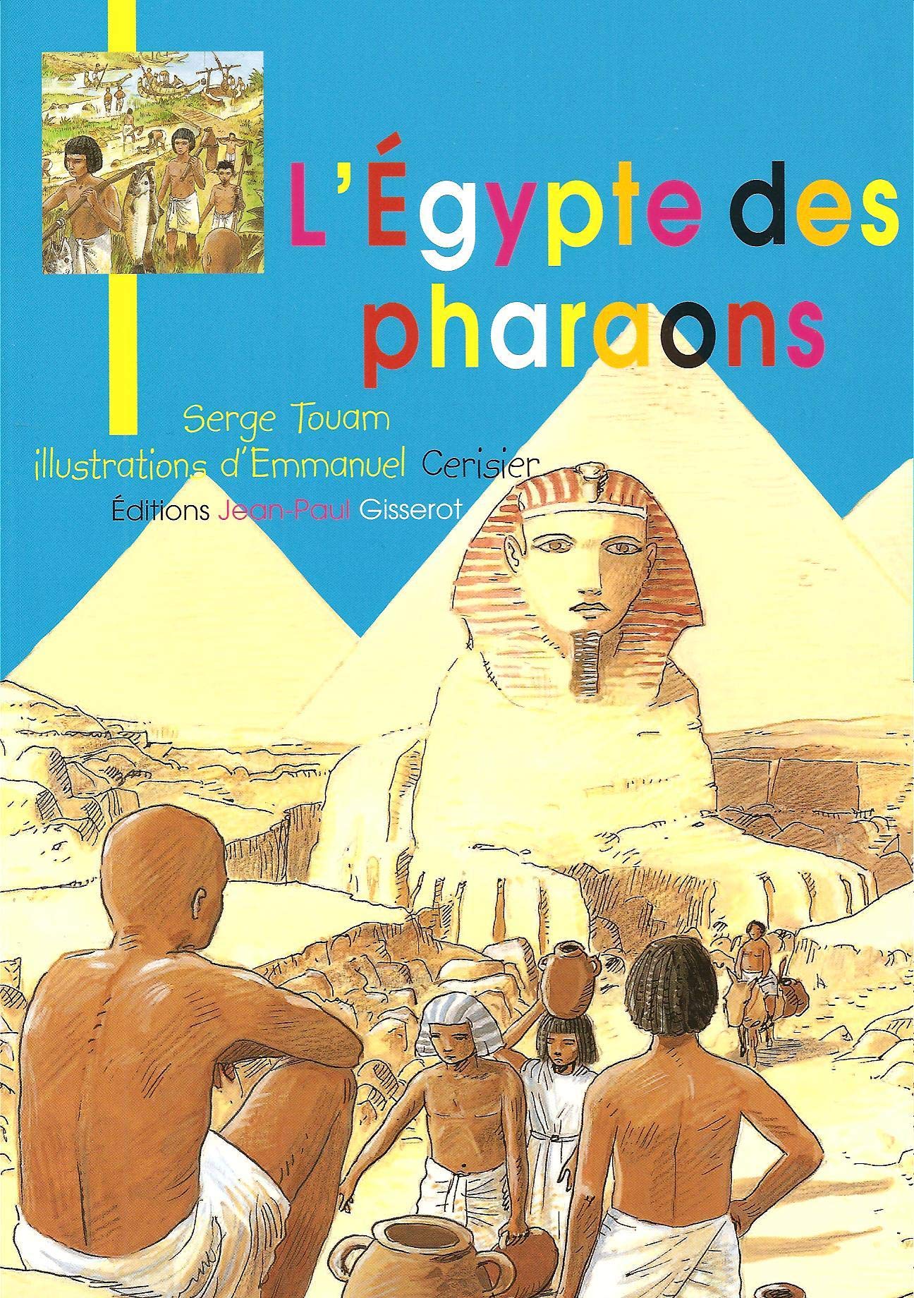 L'Egypte des Pharaons 9782755800494
