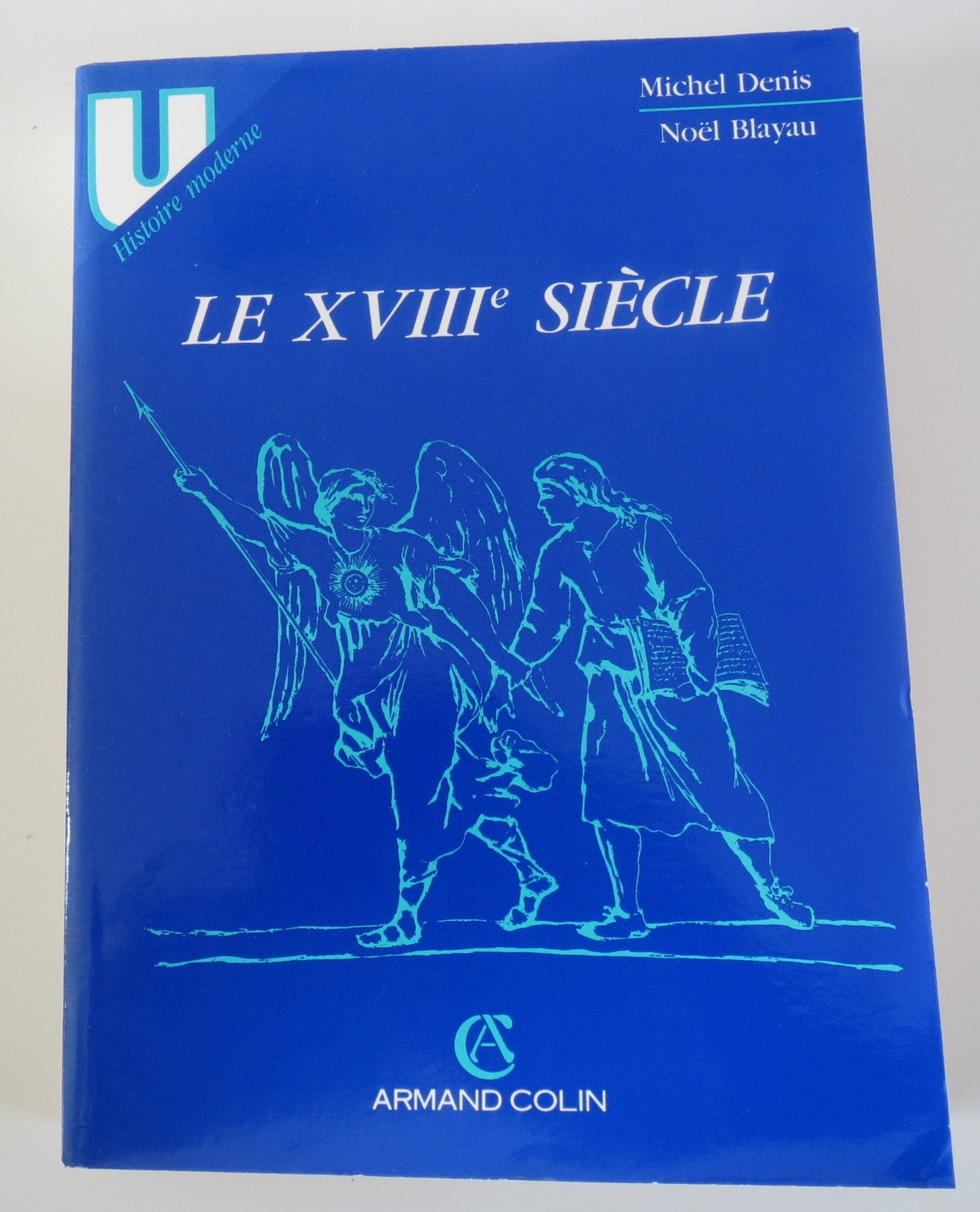Le XVIIIe siècle 9782200312770