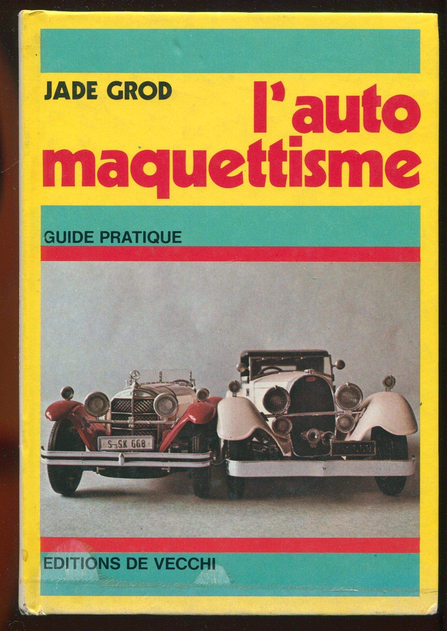 L'Automaquettisme : Guide pratique 