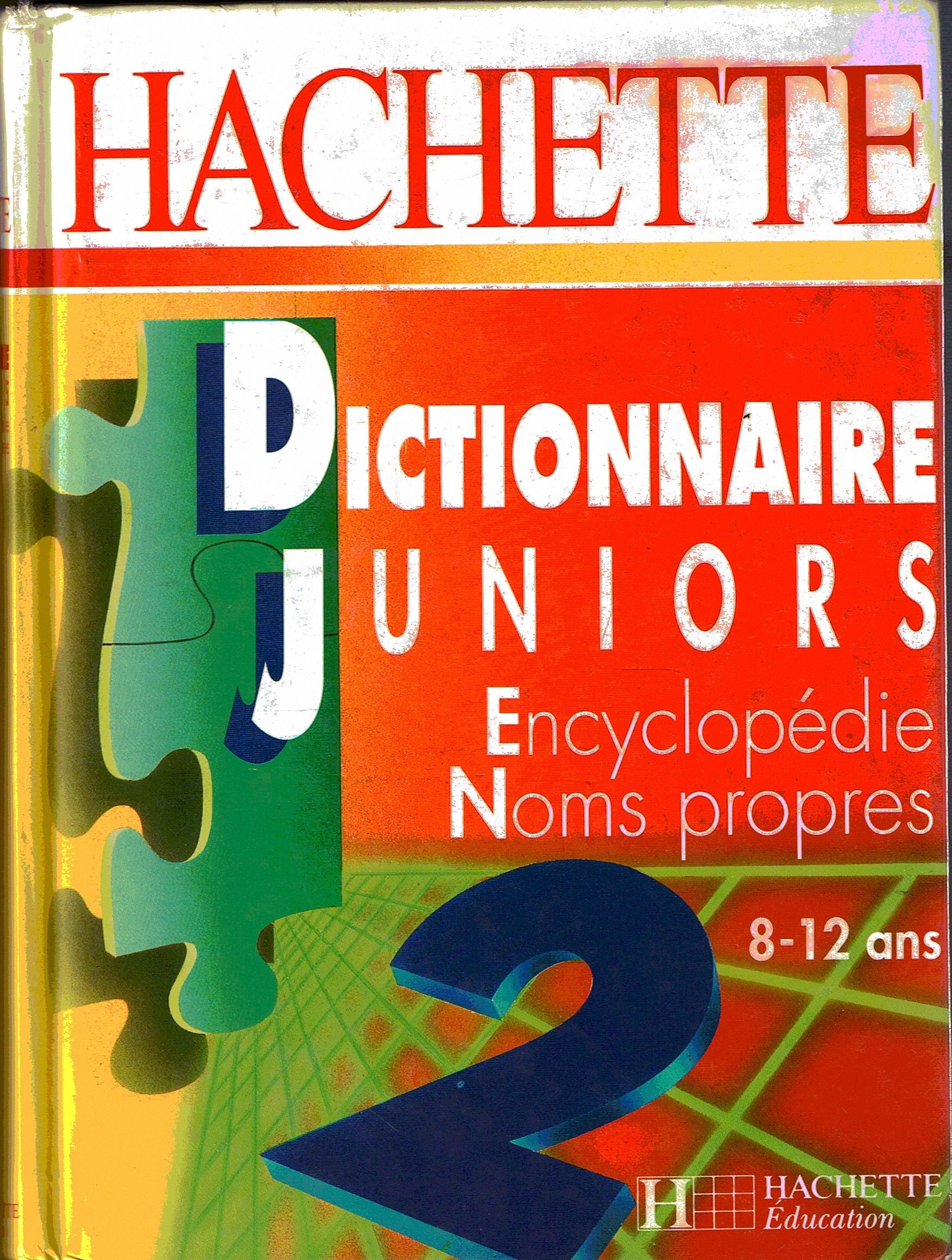 Dictionnaire Juniors. Tome 2, Noms Propres 9782010164637