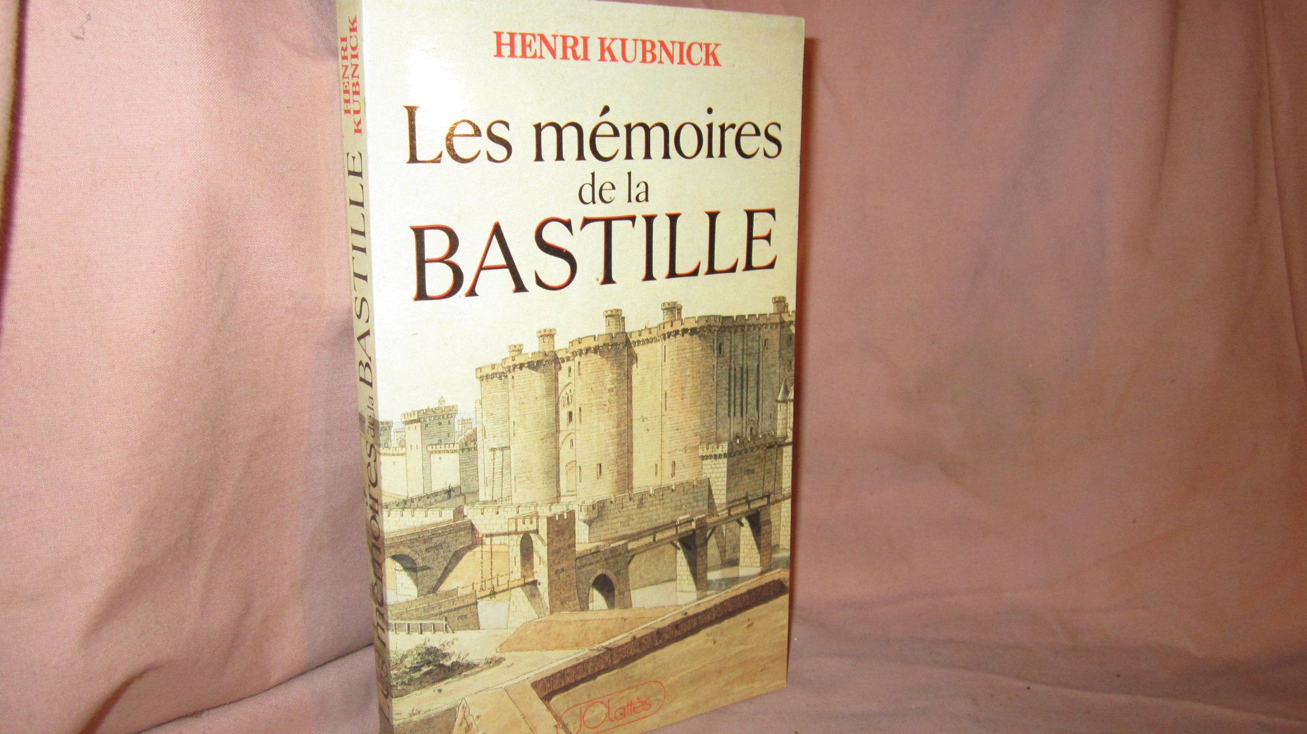 LES MEMOIRES DE LA BASTILLE 9782709607643