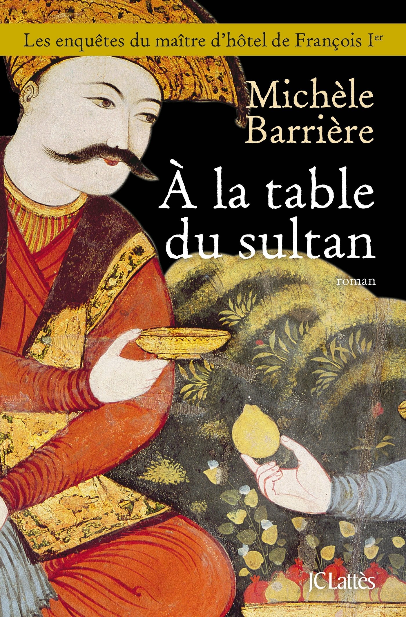 À la table du sultan 9782709656771