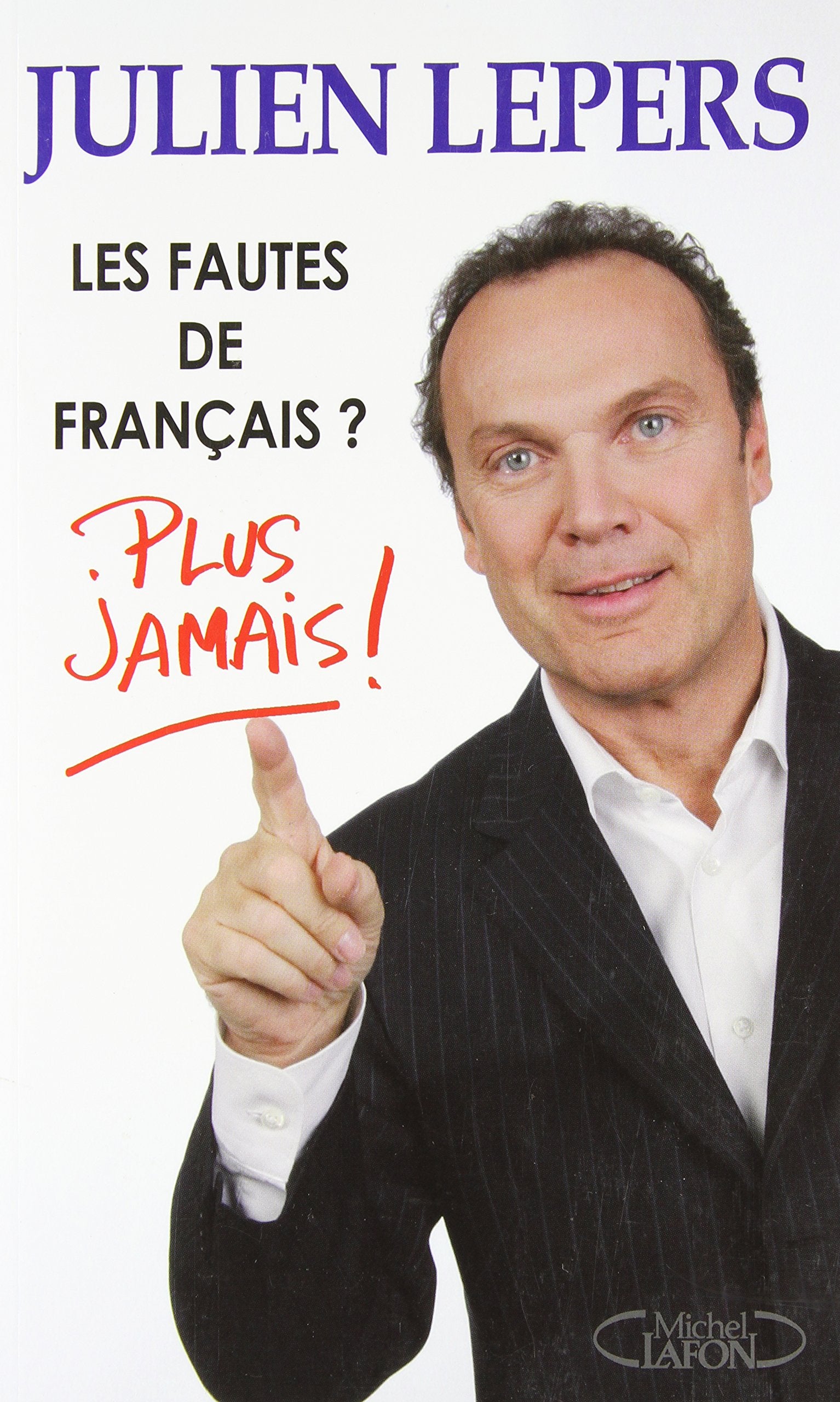 FAUTES DE FRANCAIS PLUS JAMAIS 9782749915043