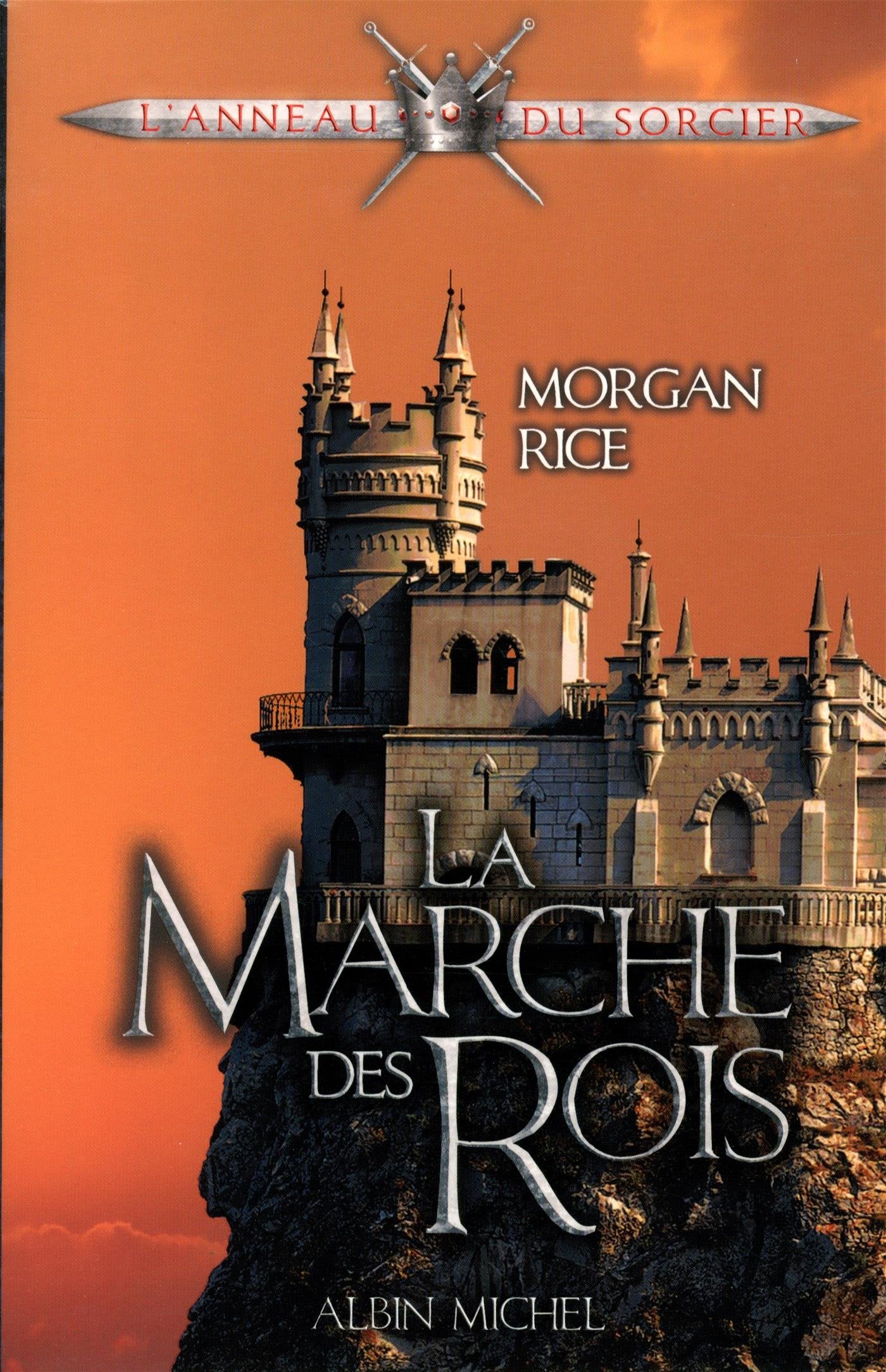 LA MARCHE DES ROIS - L'anneau du sorcier T2 9782226258793