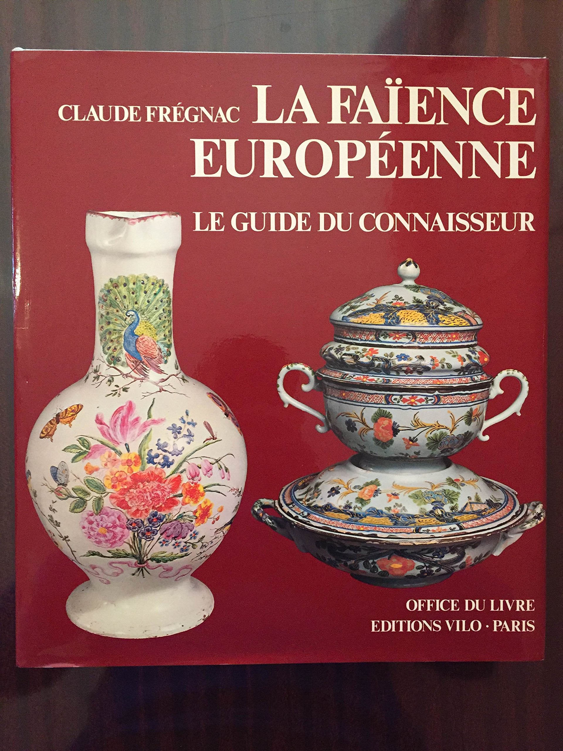 La Faïence européenne 9782719100325