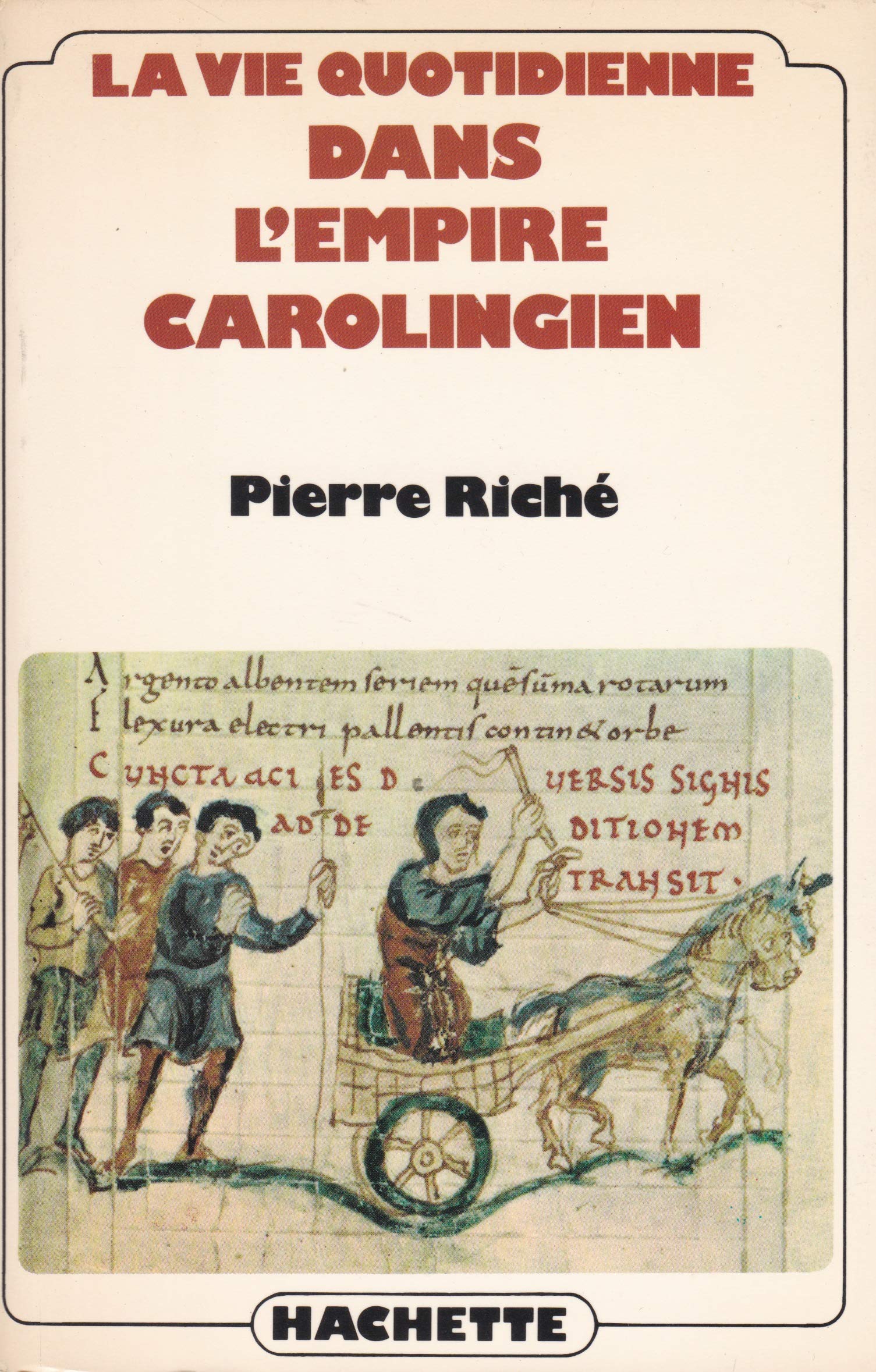 LA VIE QUOTIDIENNE DANS L'EMPIRE CAROLINGIEN 
